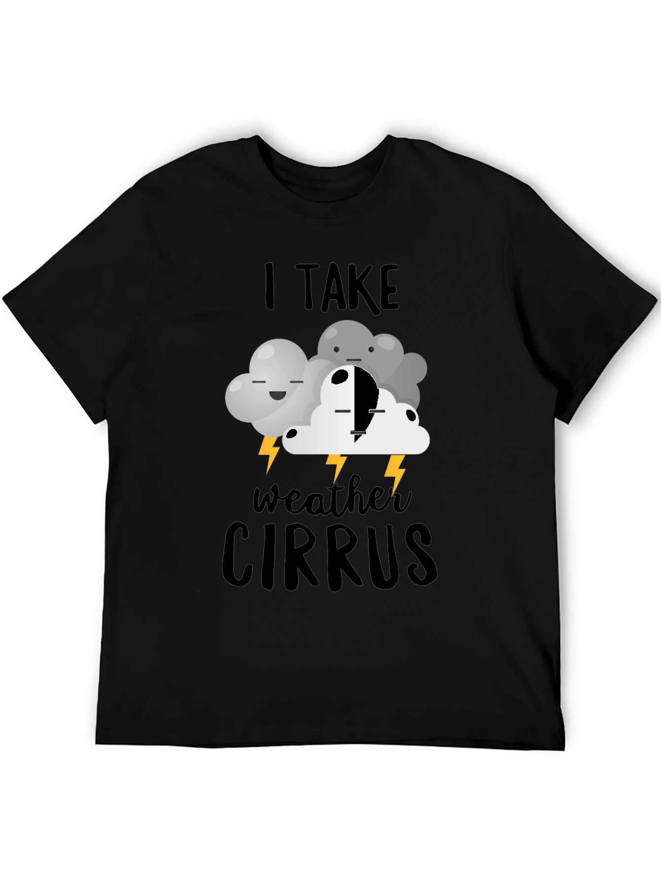 I Take Weather Cirrus T-Shirt | Funny Cloud Design