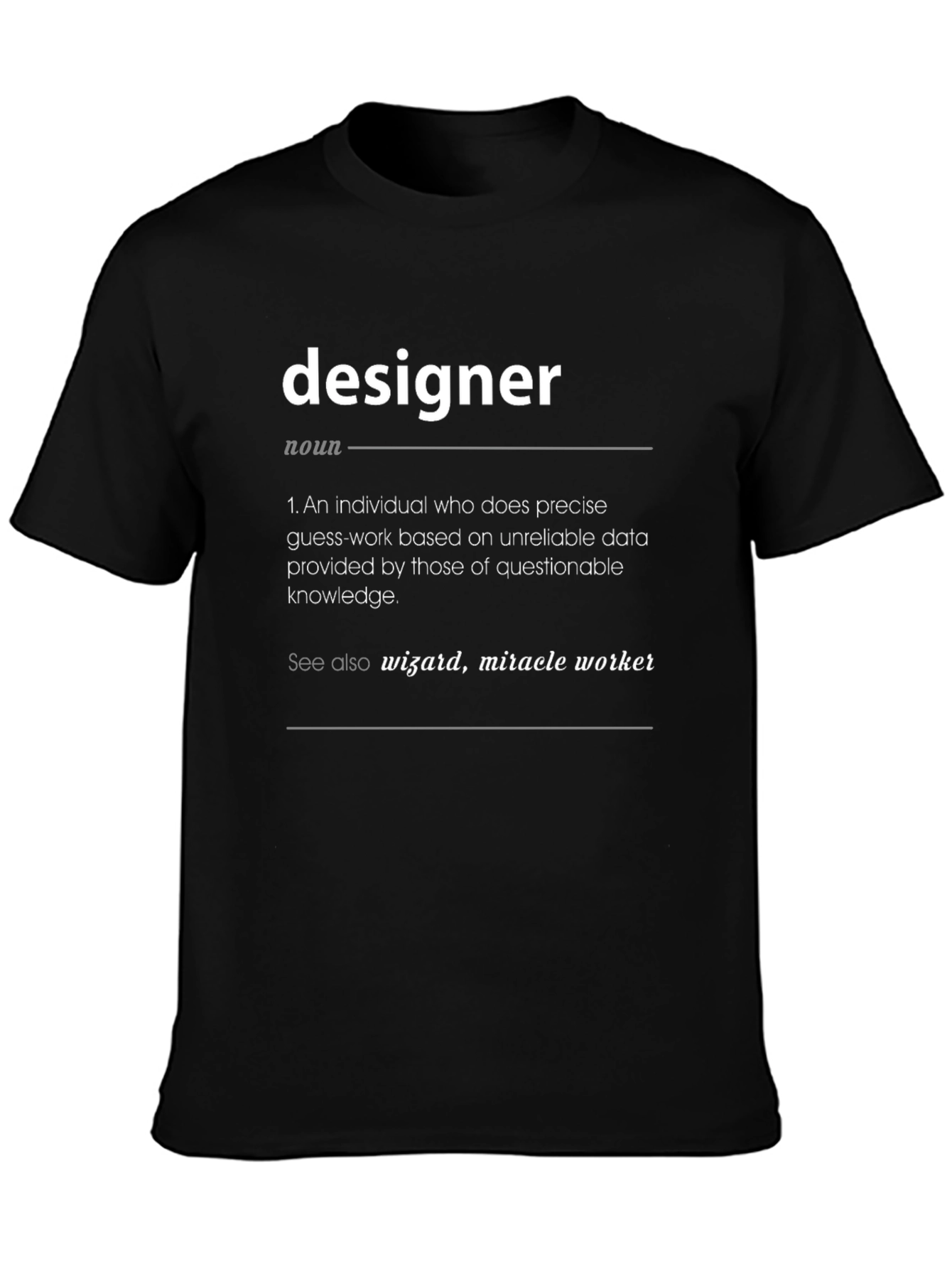 Designer Definition T-Shirt - Wizard Miracle Worker