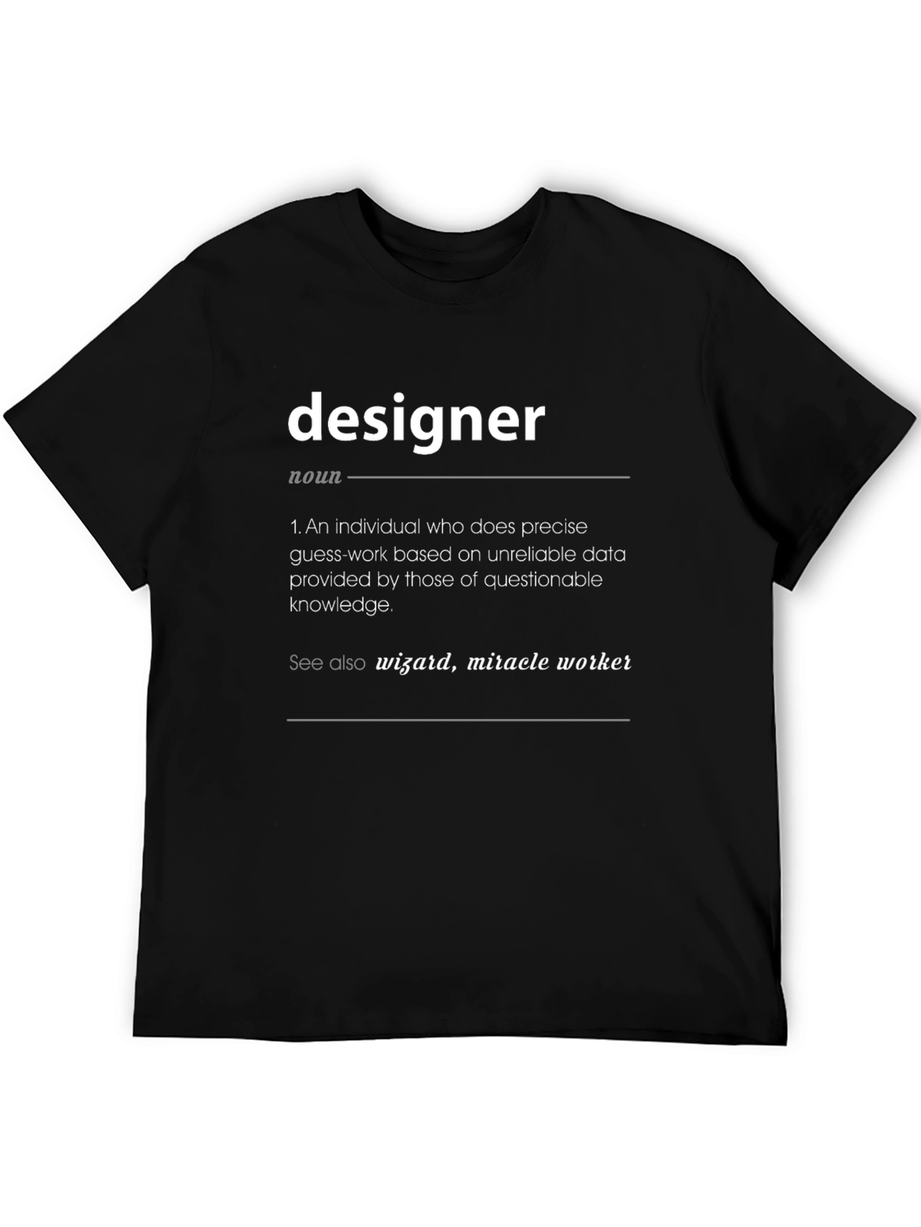 Designer Definition T-Shirt - Wizard Miracle Worker