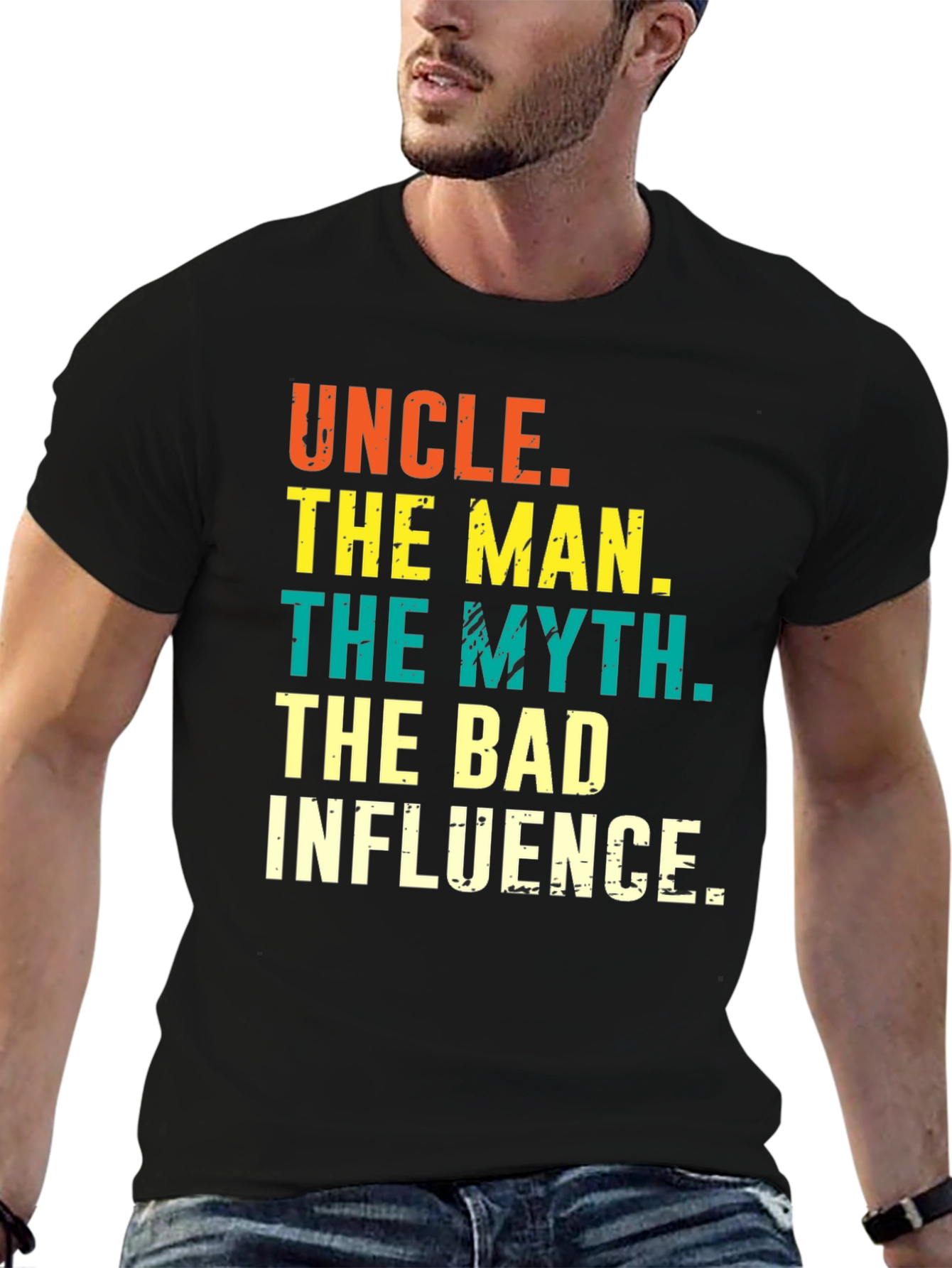 Uncle: The Man The Myth The Bad Influence Tee