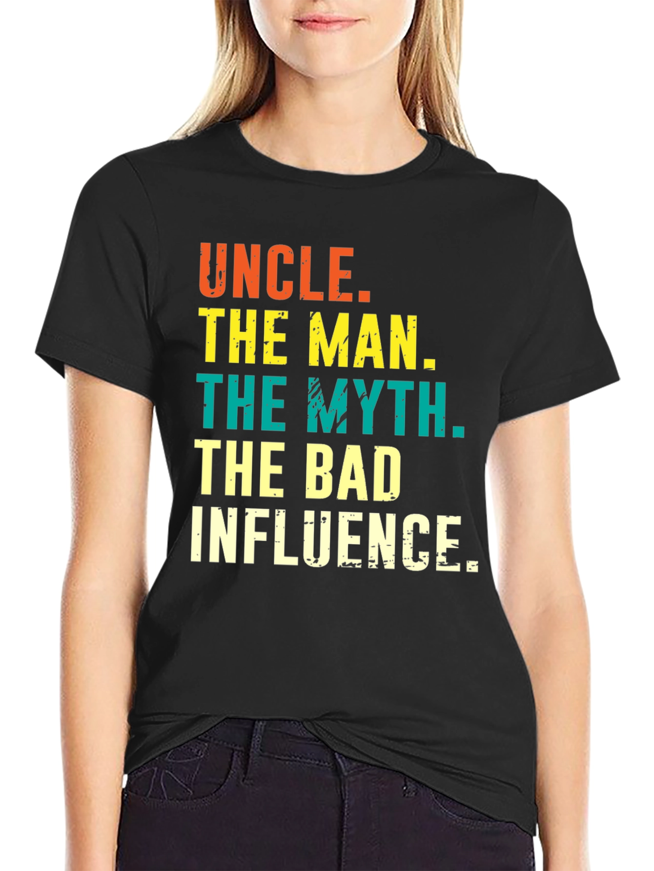 Uncle: The Man The Myth The Bad Influence Tee