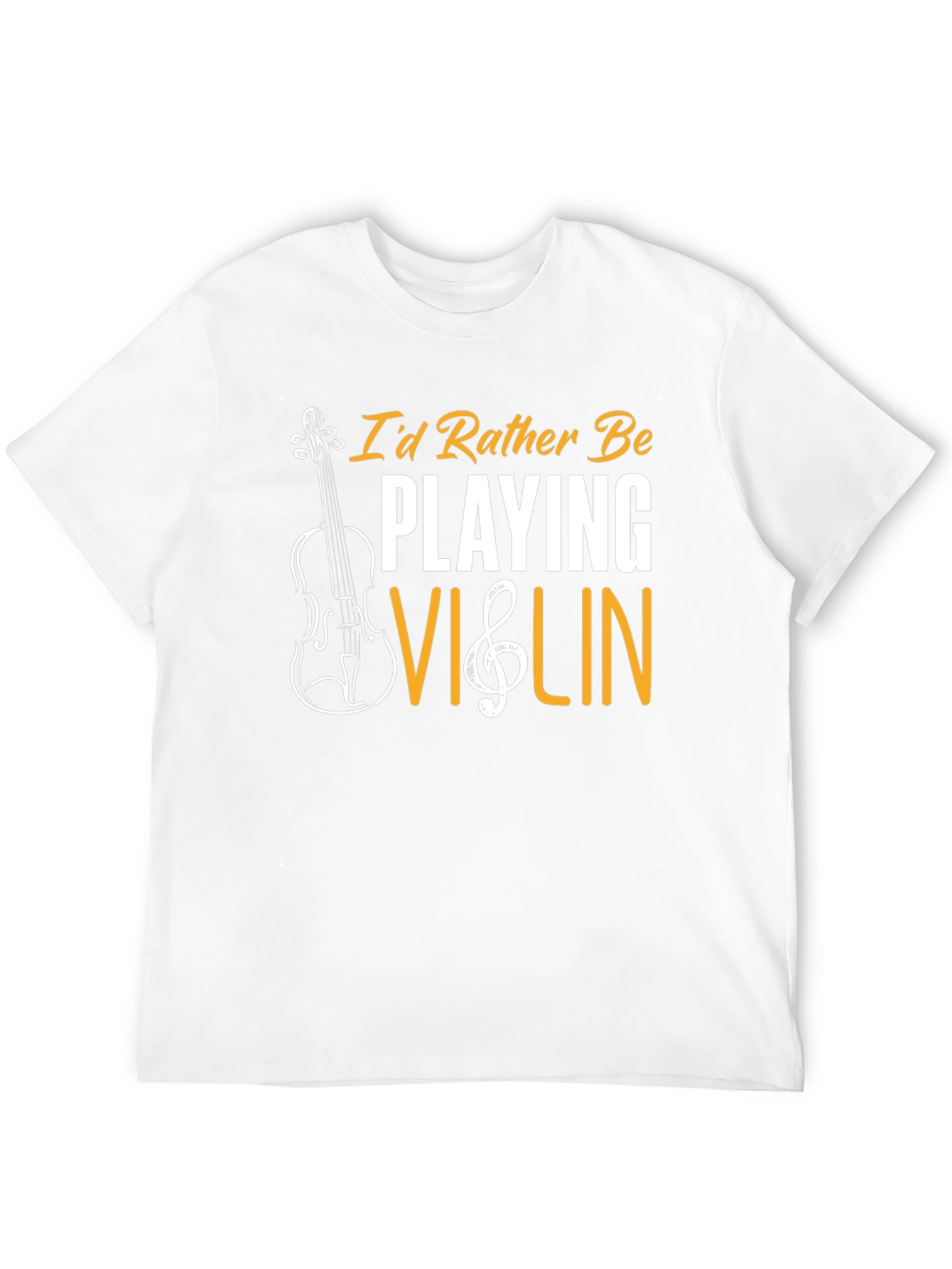 Violin Lover T-Shirt - Id Rather Be Playing