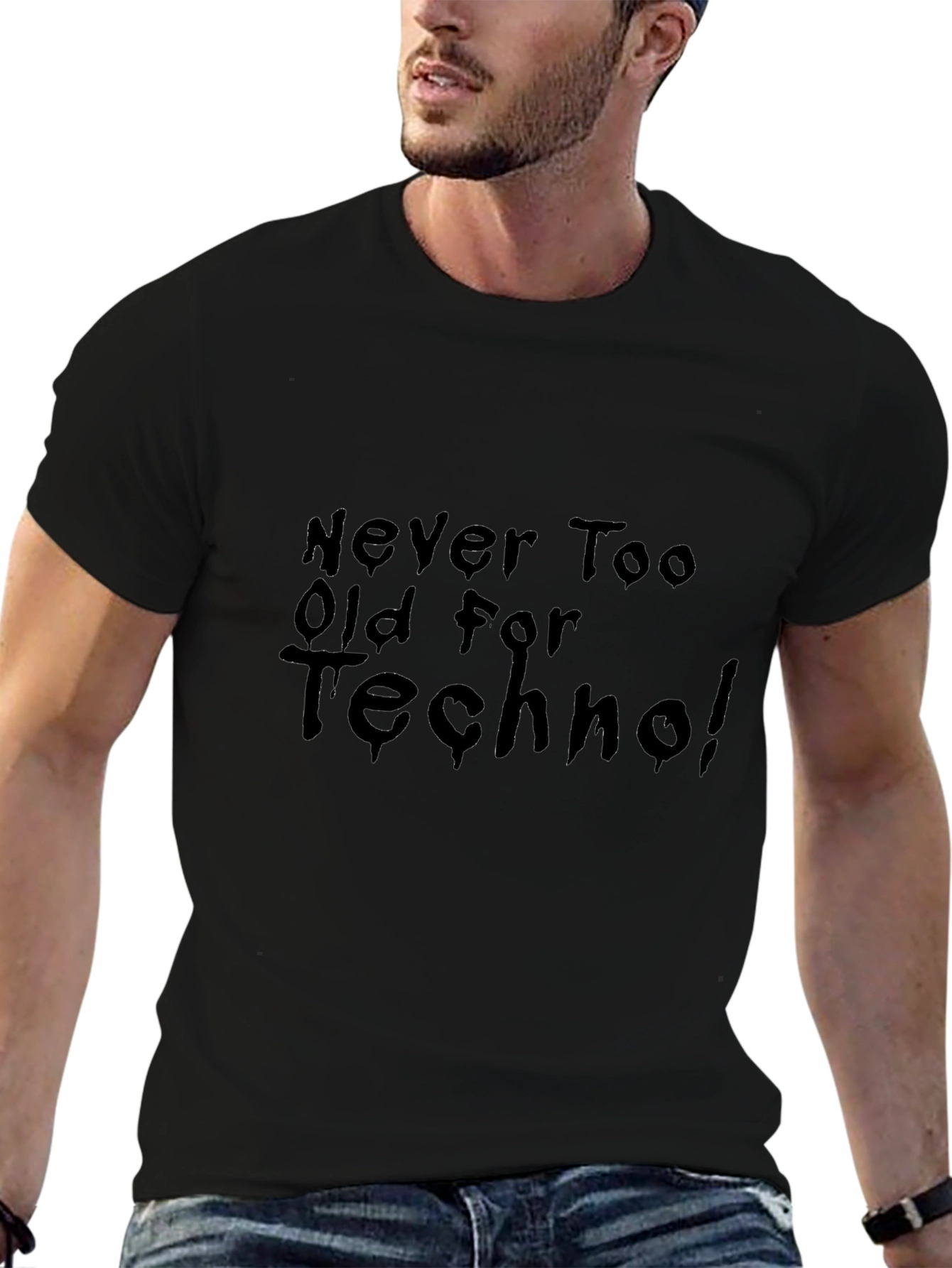 Never Too Old For Techno Black T-Shirt