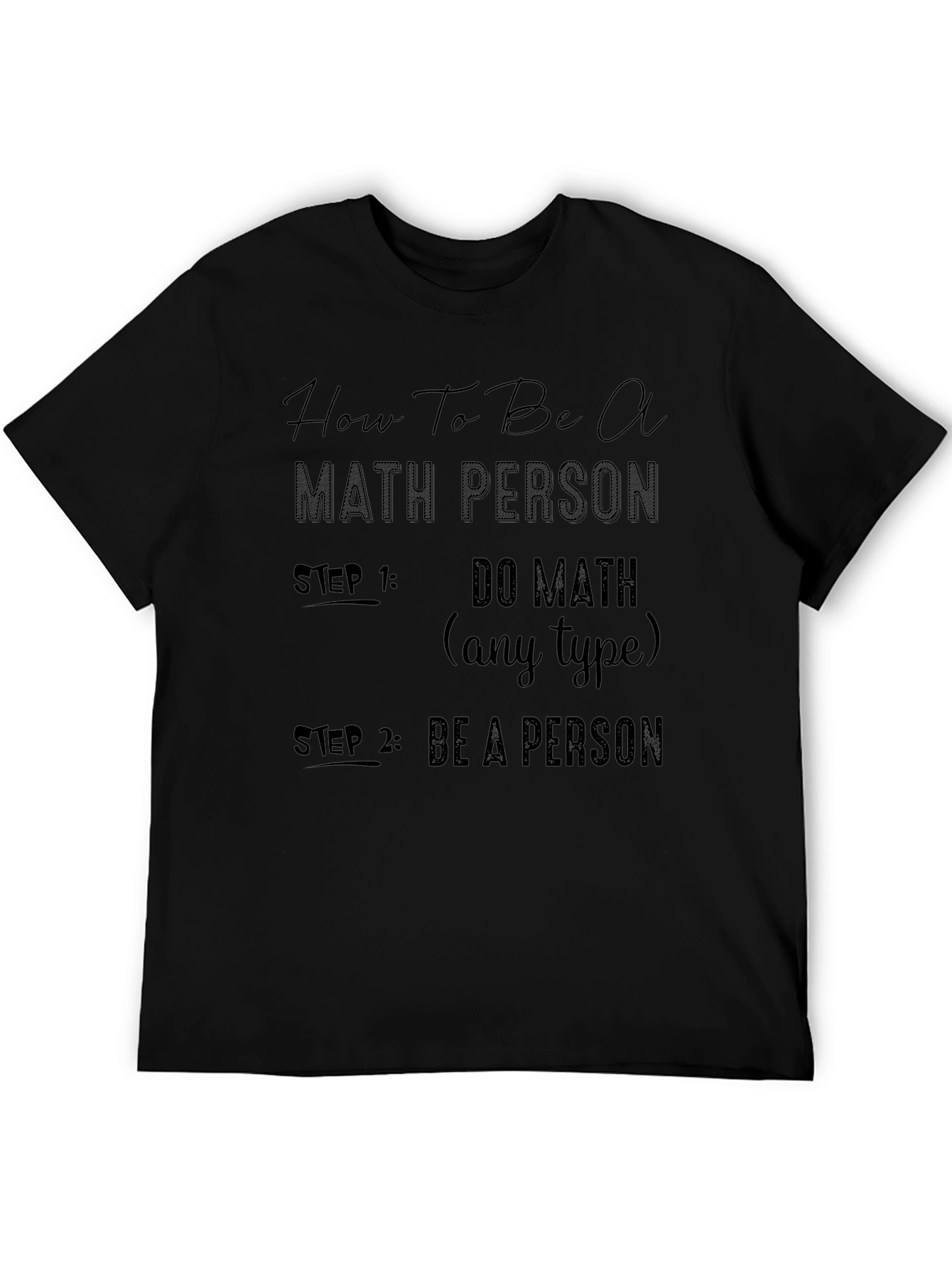 How To Be A Math Person T-Shirt