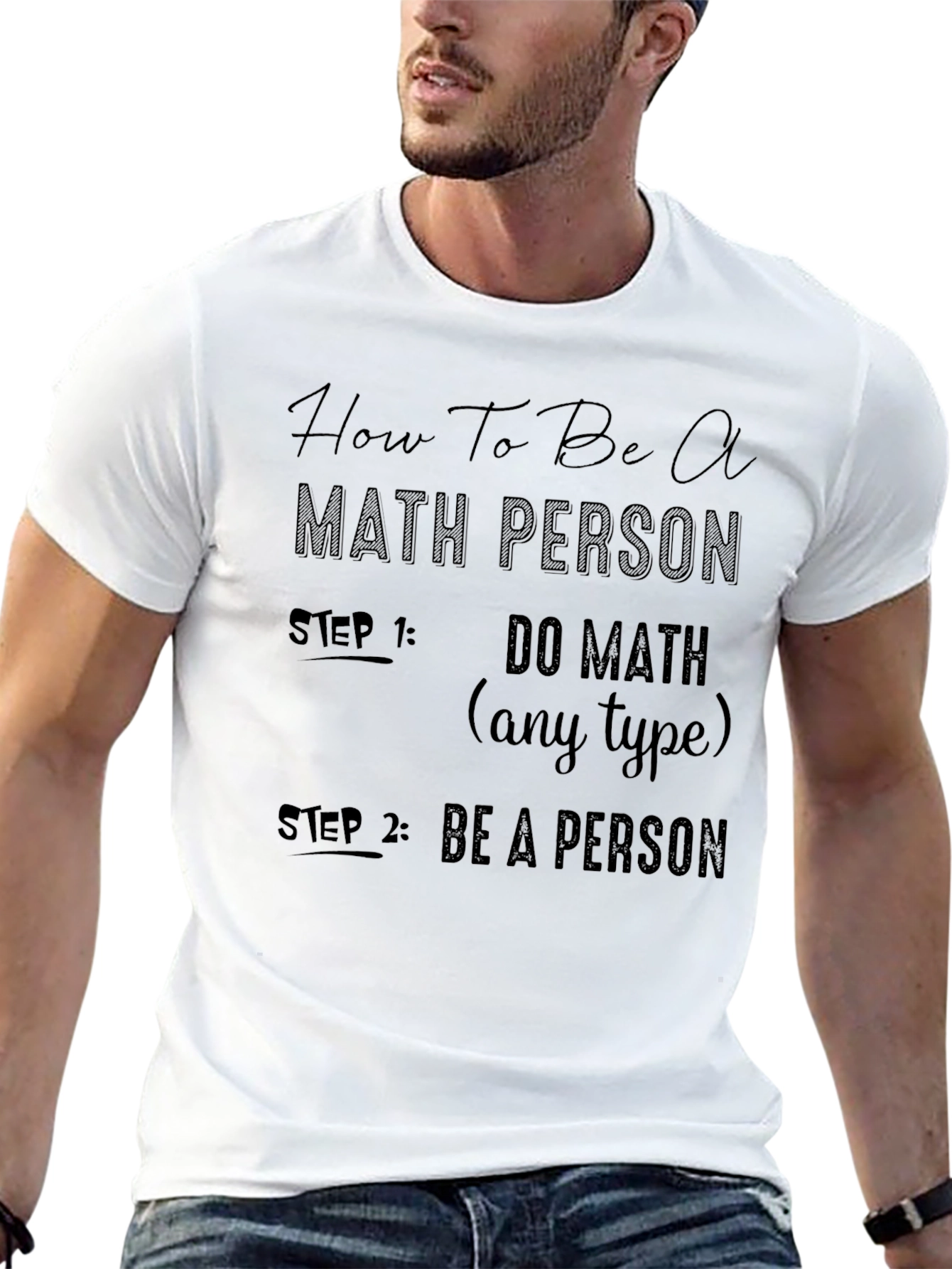 How To Be A Math Person T-Shirt