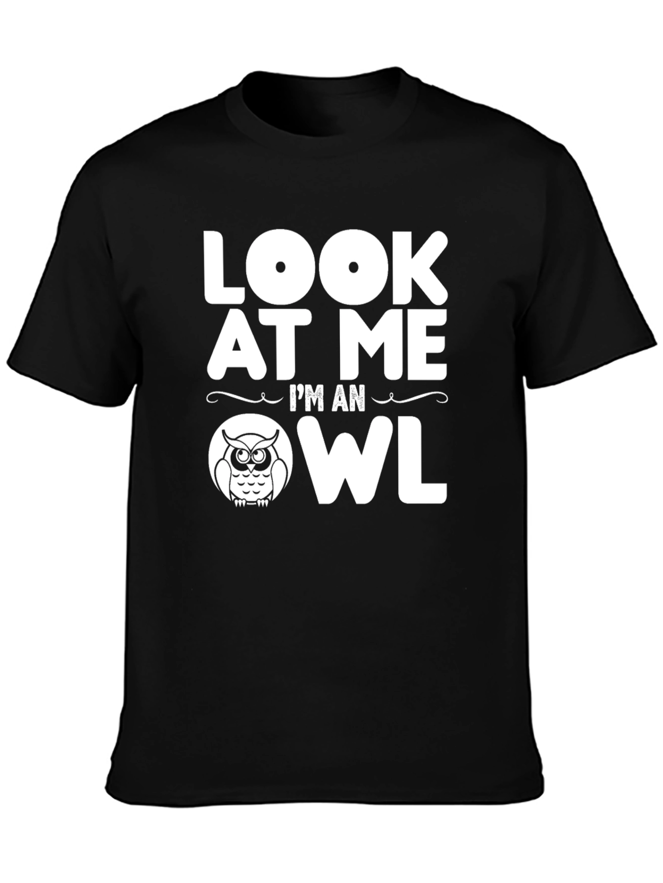 Look At Me Im An Owl T-Shirt