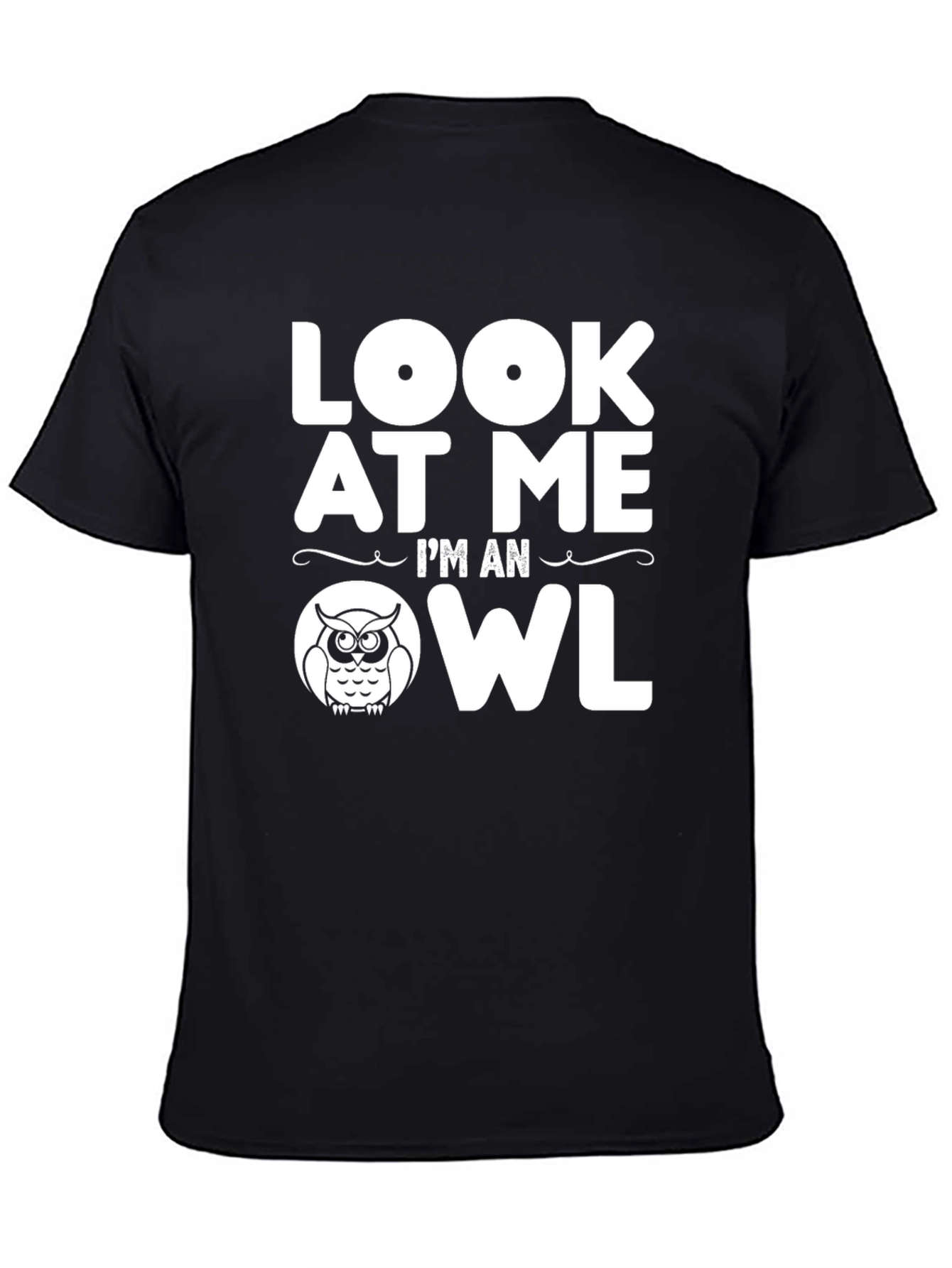 Look At Me Im An Owl T-Shirt