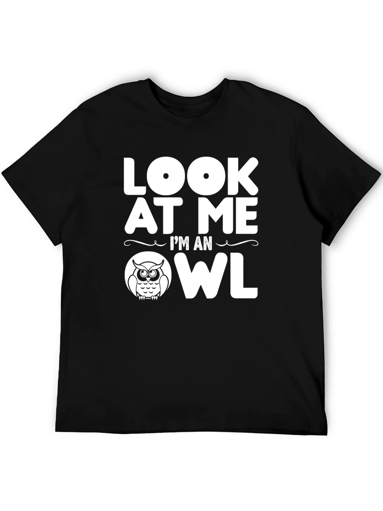 Look At Me Im An Owl T-Shirt
