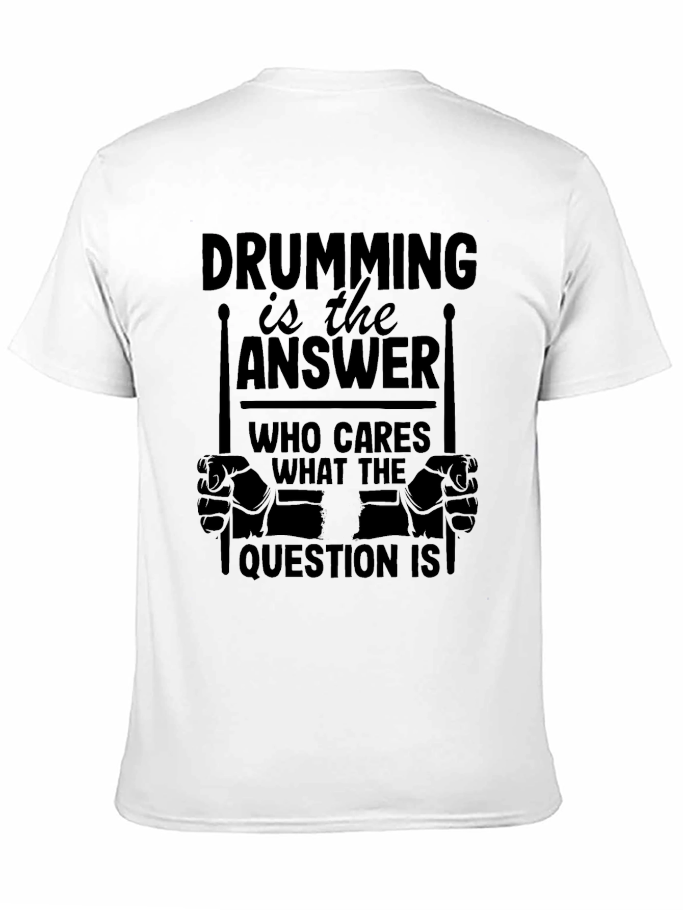 Drumming Is The Answer Black T-Shirt