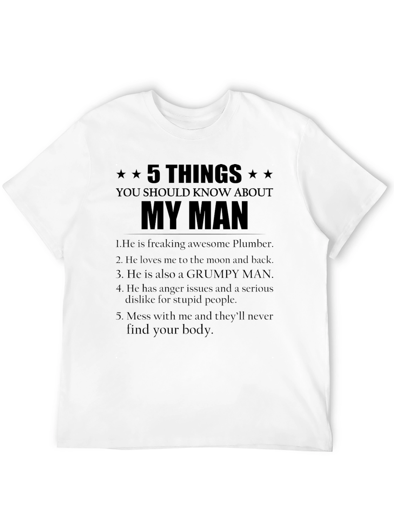 5 Things You Should Know About My Man T-Shirt