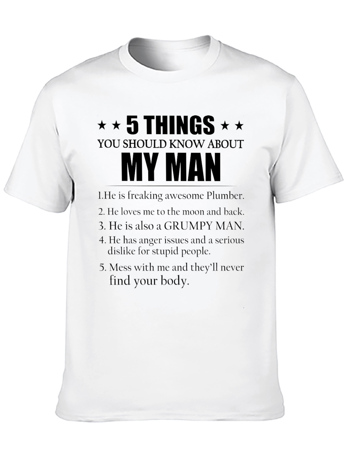 5 Things You Should Know About My Man T-Shirt