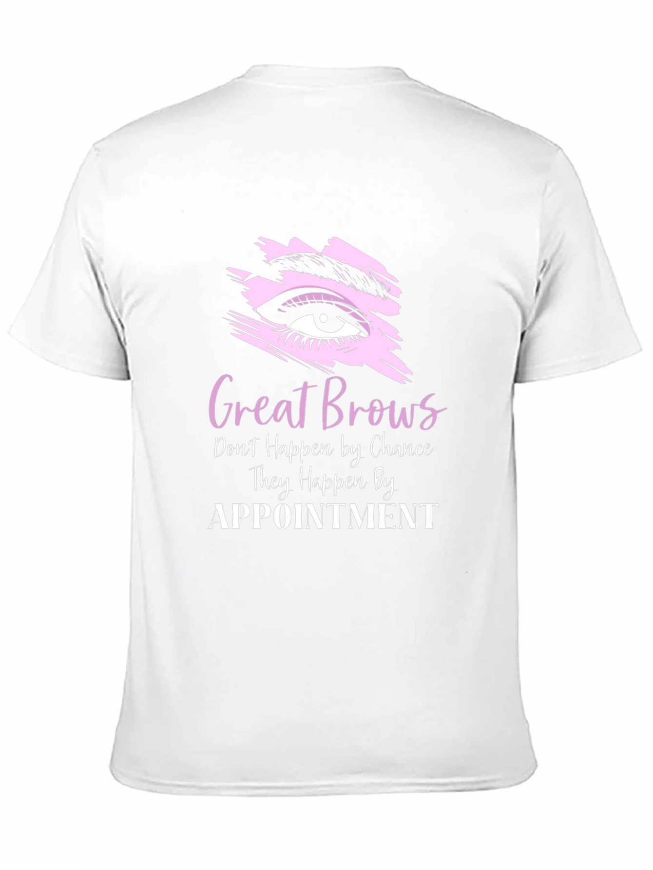 Great Brows Appointment T-Shirt - Unisex
