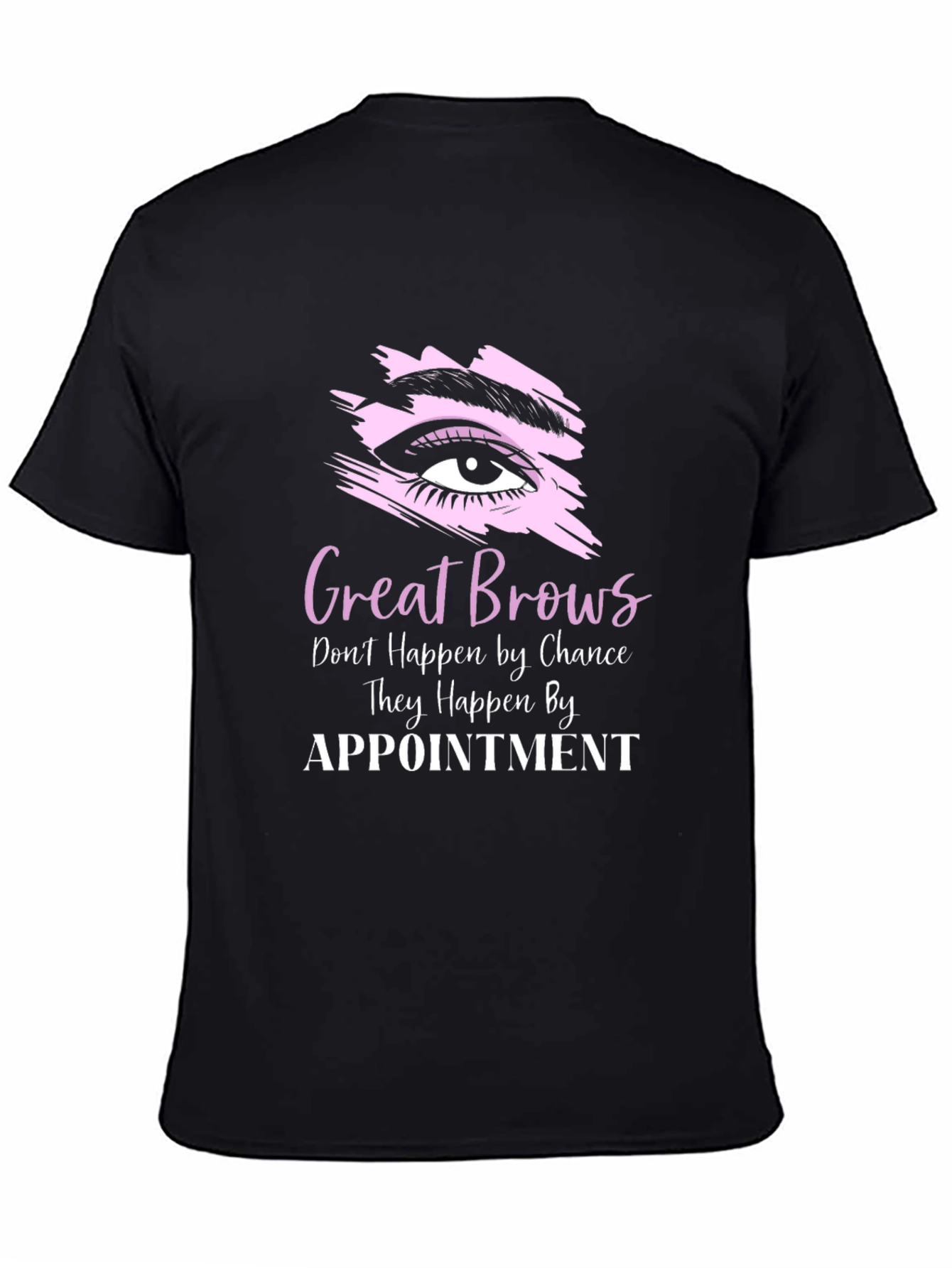 Great Brows Appointment T-Shirt - Unisex