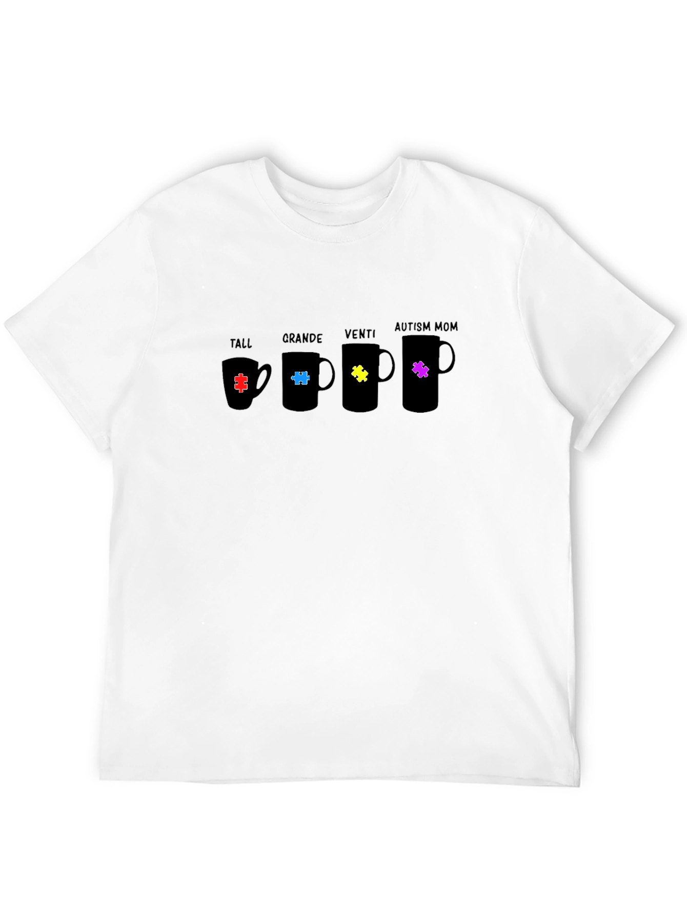 Autism Mom Coffee Mug Size T-Shirt