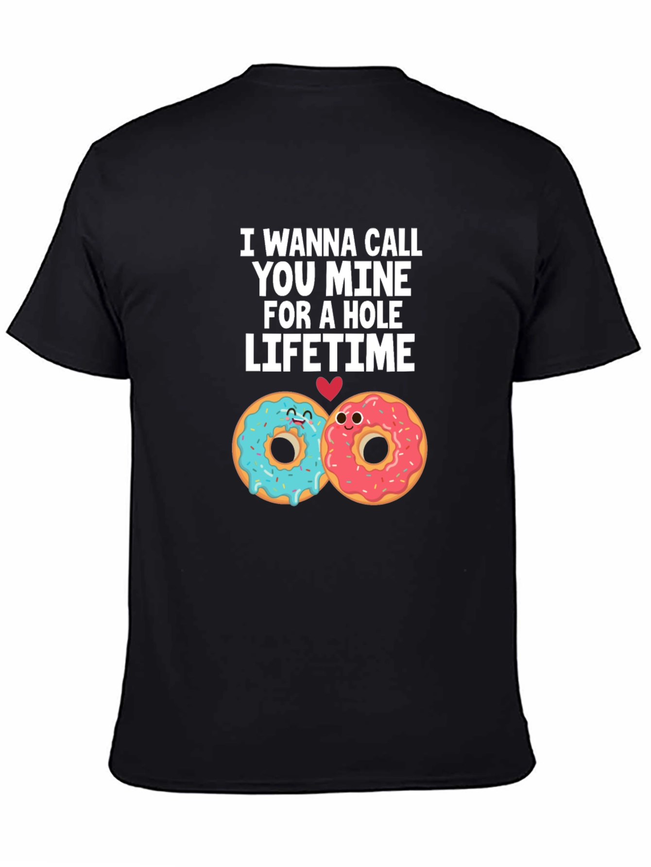 Donut Call You Mine T-Shirt