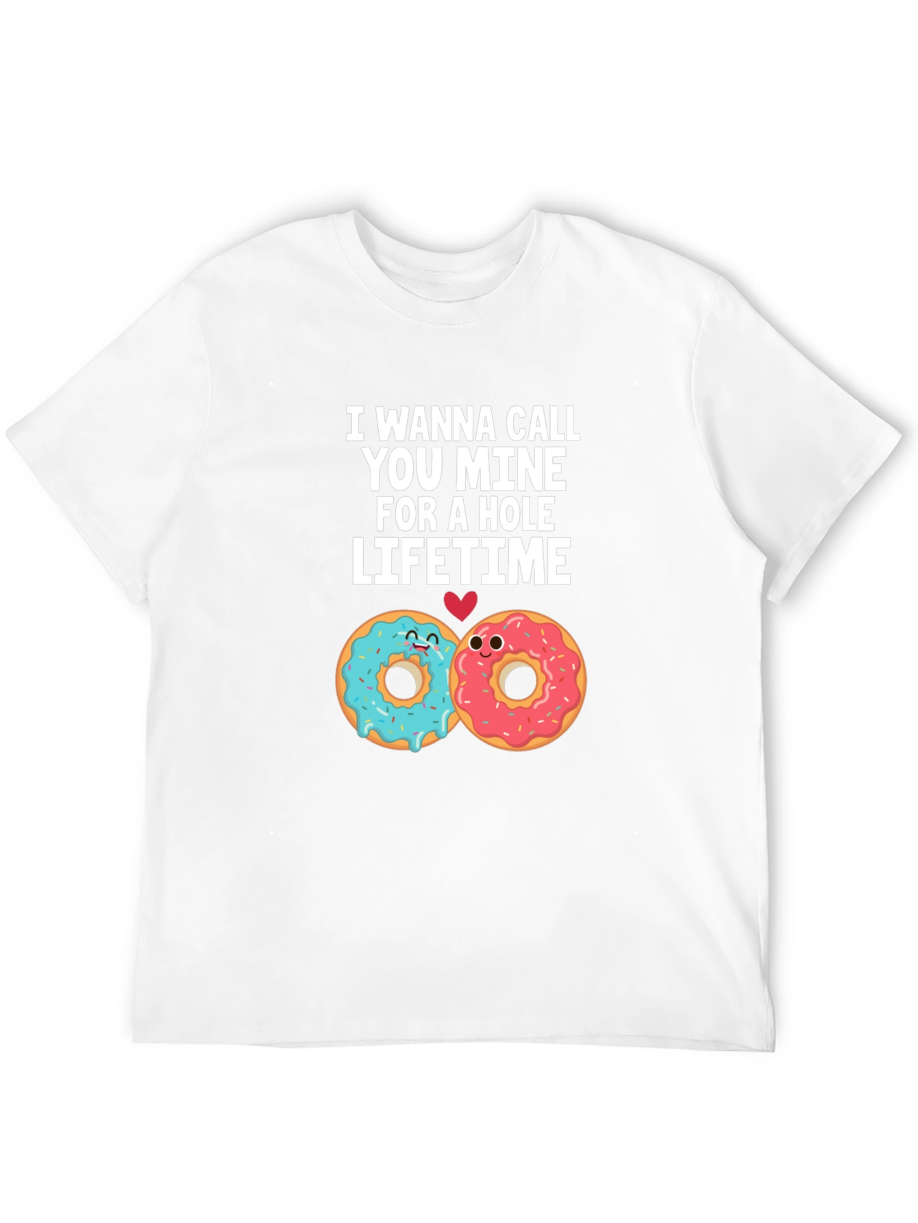 Donut Call You Mine T-Shirt