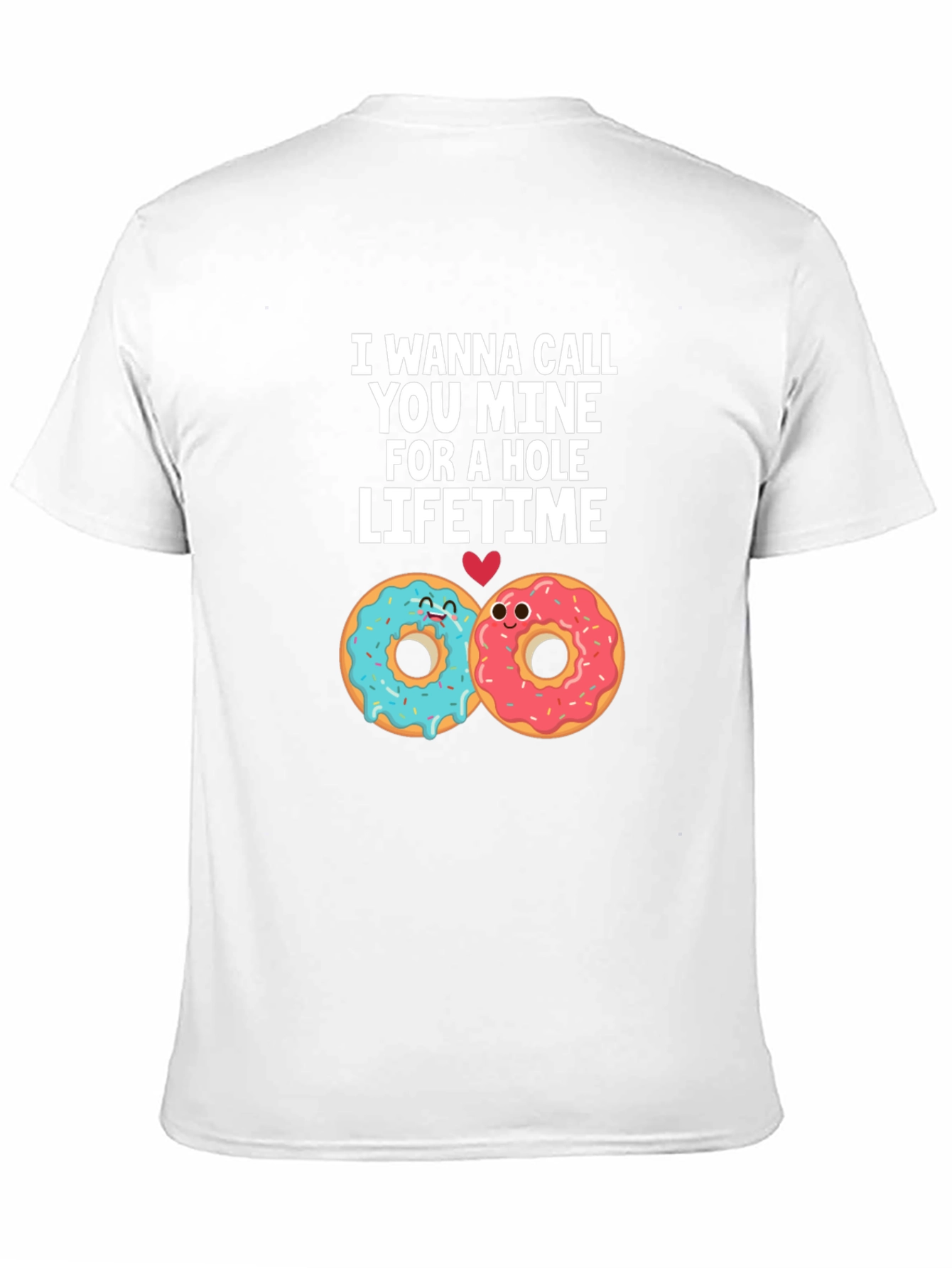 Donut Call You Mine T-Shirt