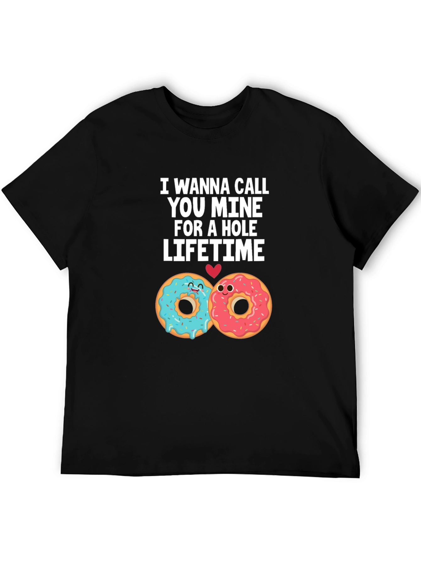 Donut Call You Mine T-Shirt