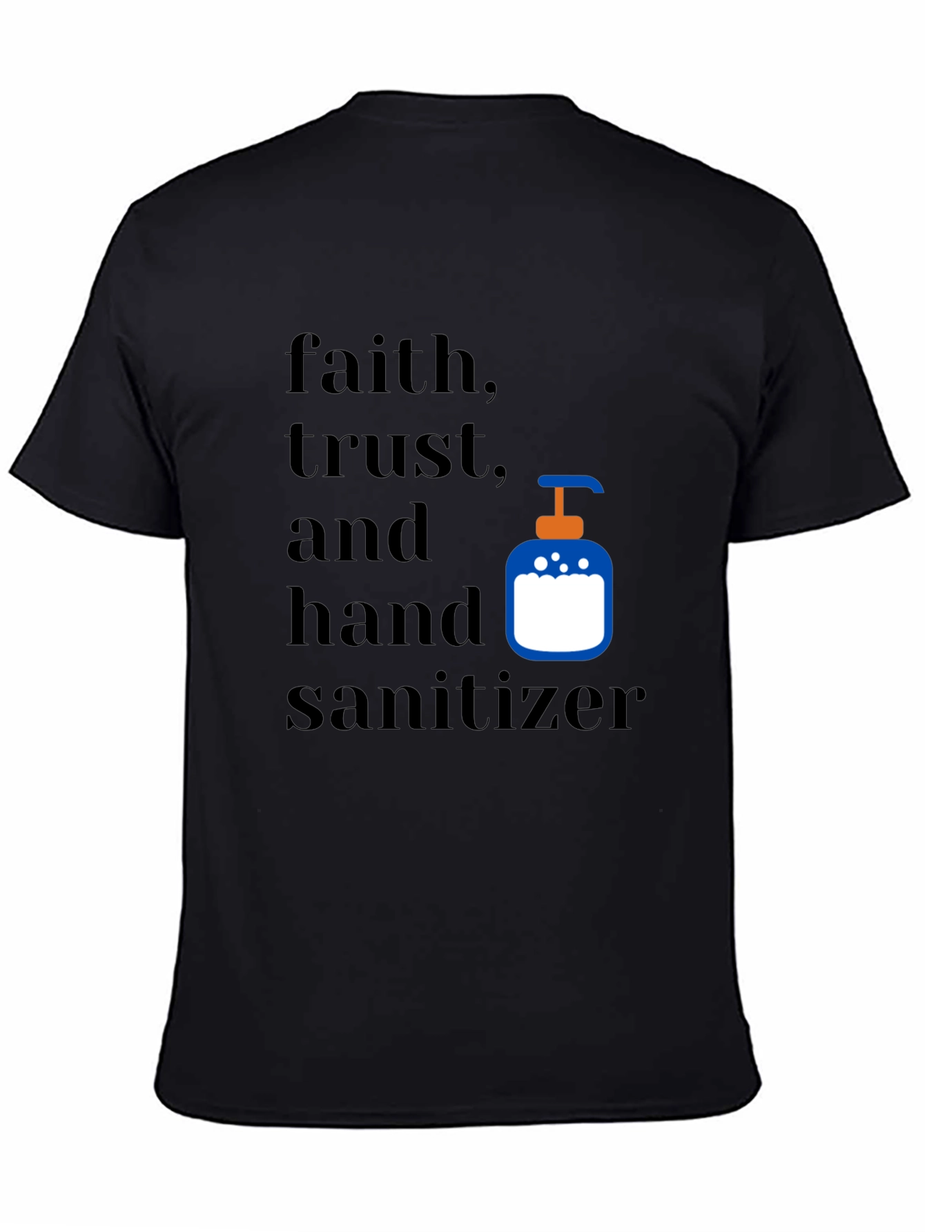 Faith Trust & Hand Sanitizer Graphic Tee