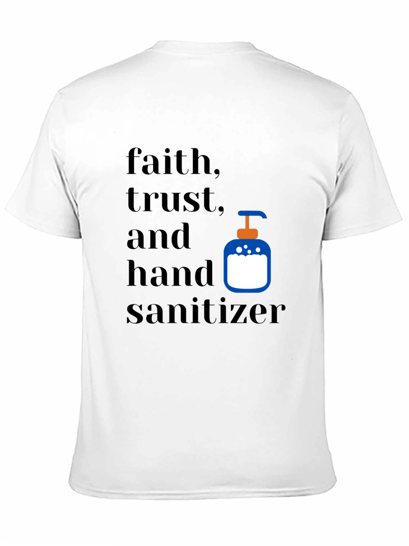 Faith Trust & Hand Sanitizer Graphic Tee