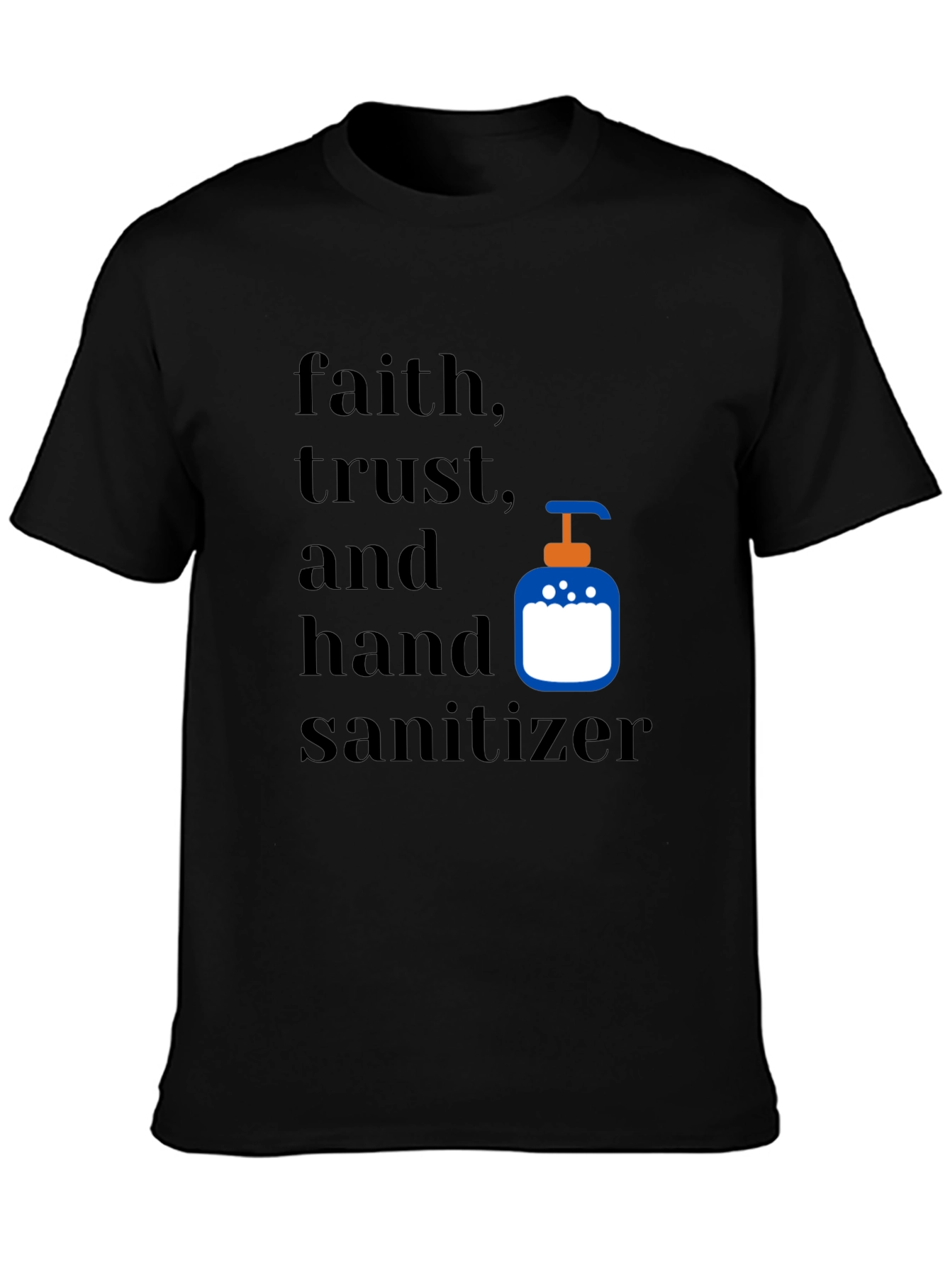 Faith Trust & Hand Sanitizer Graphic Tee