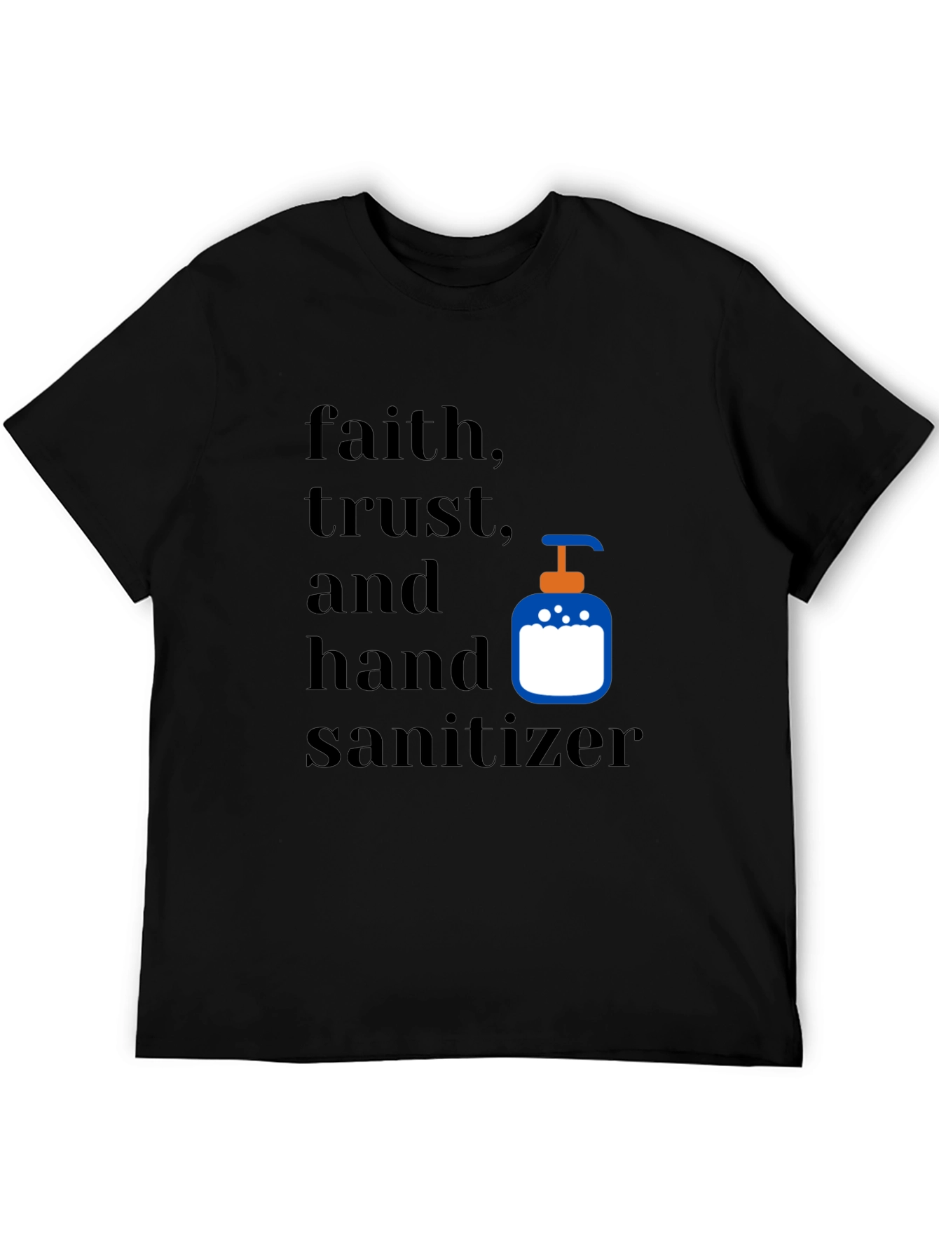 Faith Trust & Hand Sanitizer Graphic Tee
