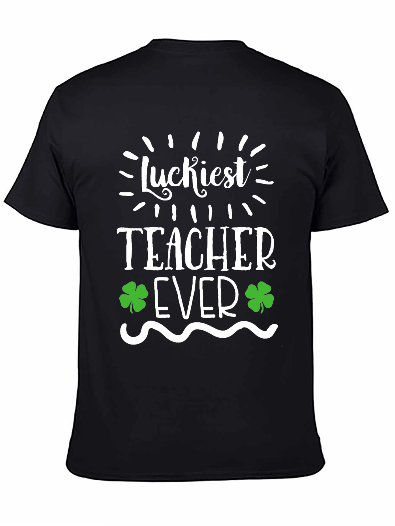Luckiest Teacher Ever St. Patricks Day T-Shirt