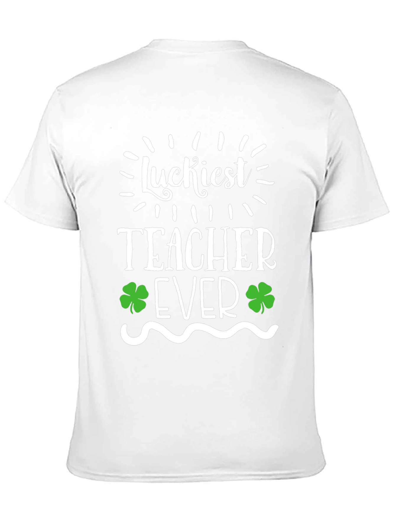 Luckiest Teacher Ever St. Patricks Day T-Shirt