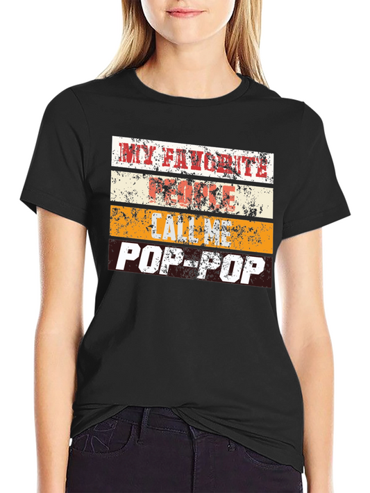 My Favorite People Call Me Pop-Pop T-Shirt