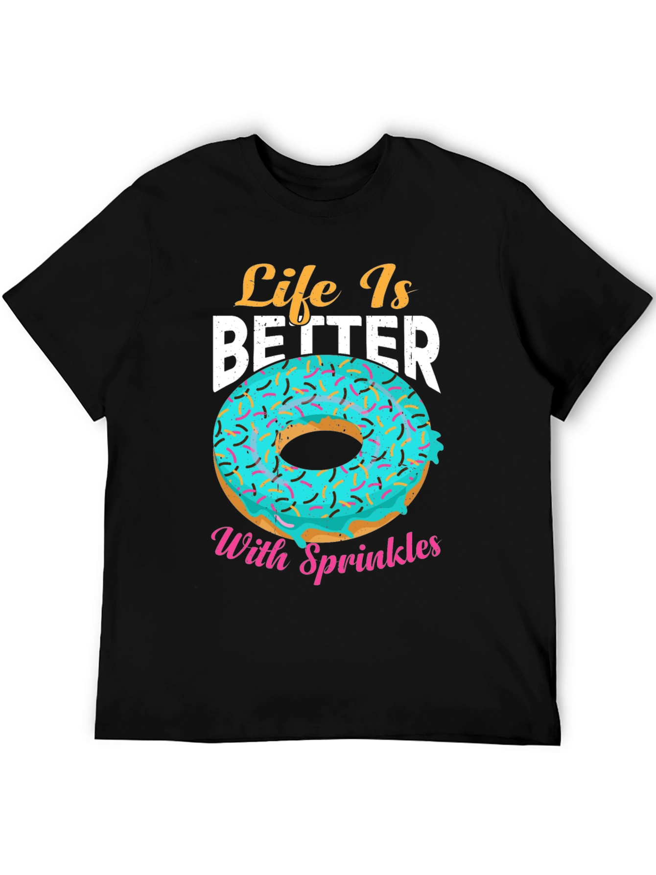 Life Is Better With Sprinkles Donut T-Shirt