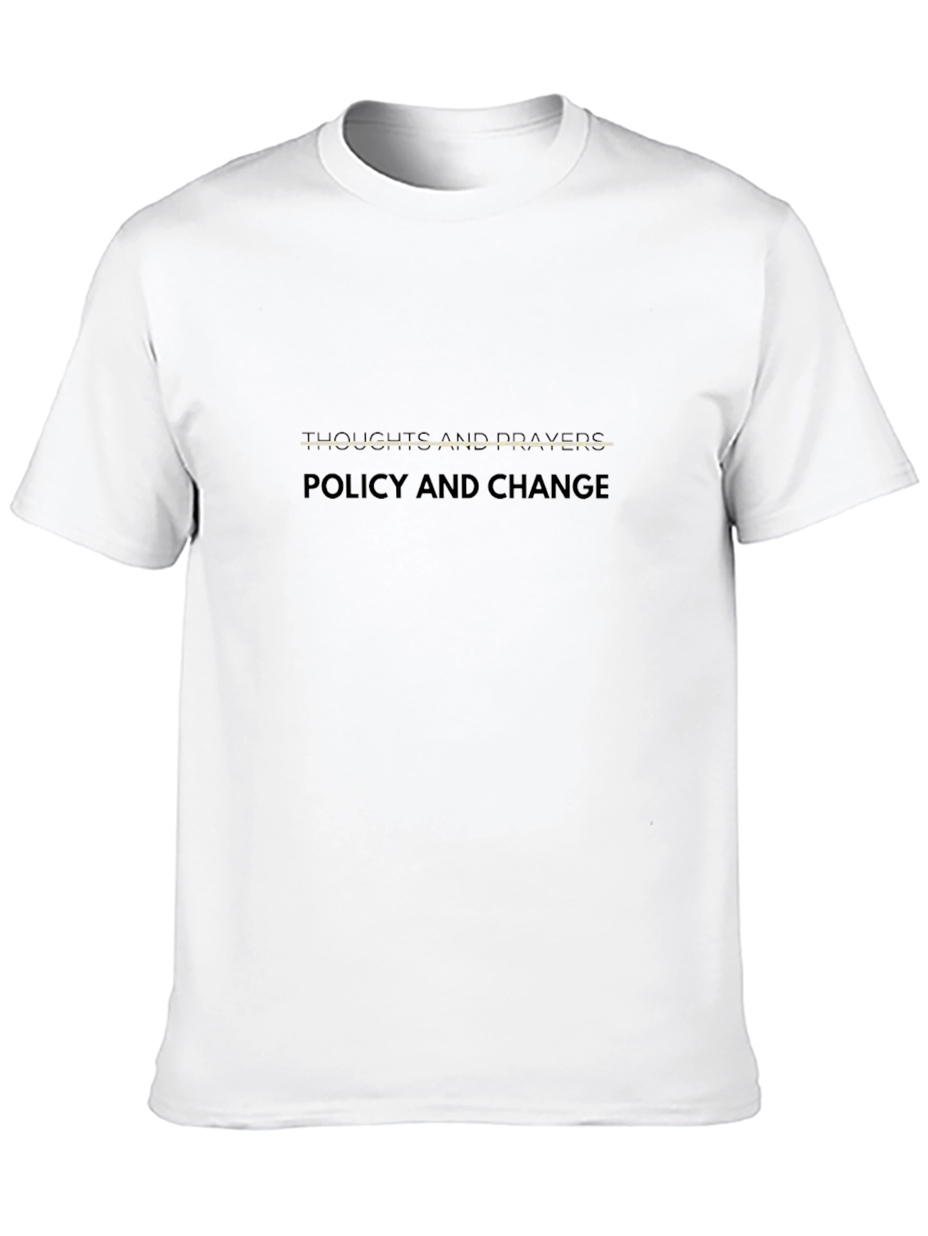 Thoughts & Prayers T-Shirt: Policy Change Now