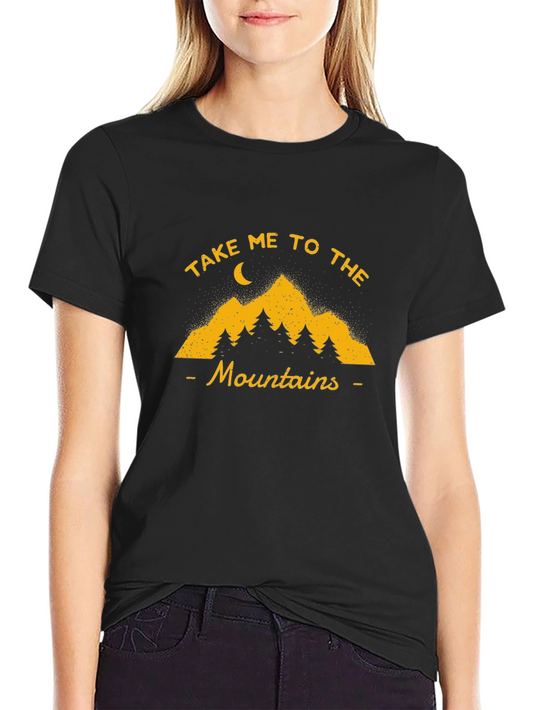 Take Me to The Mountains T-Shirt