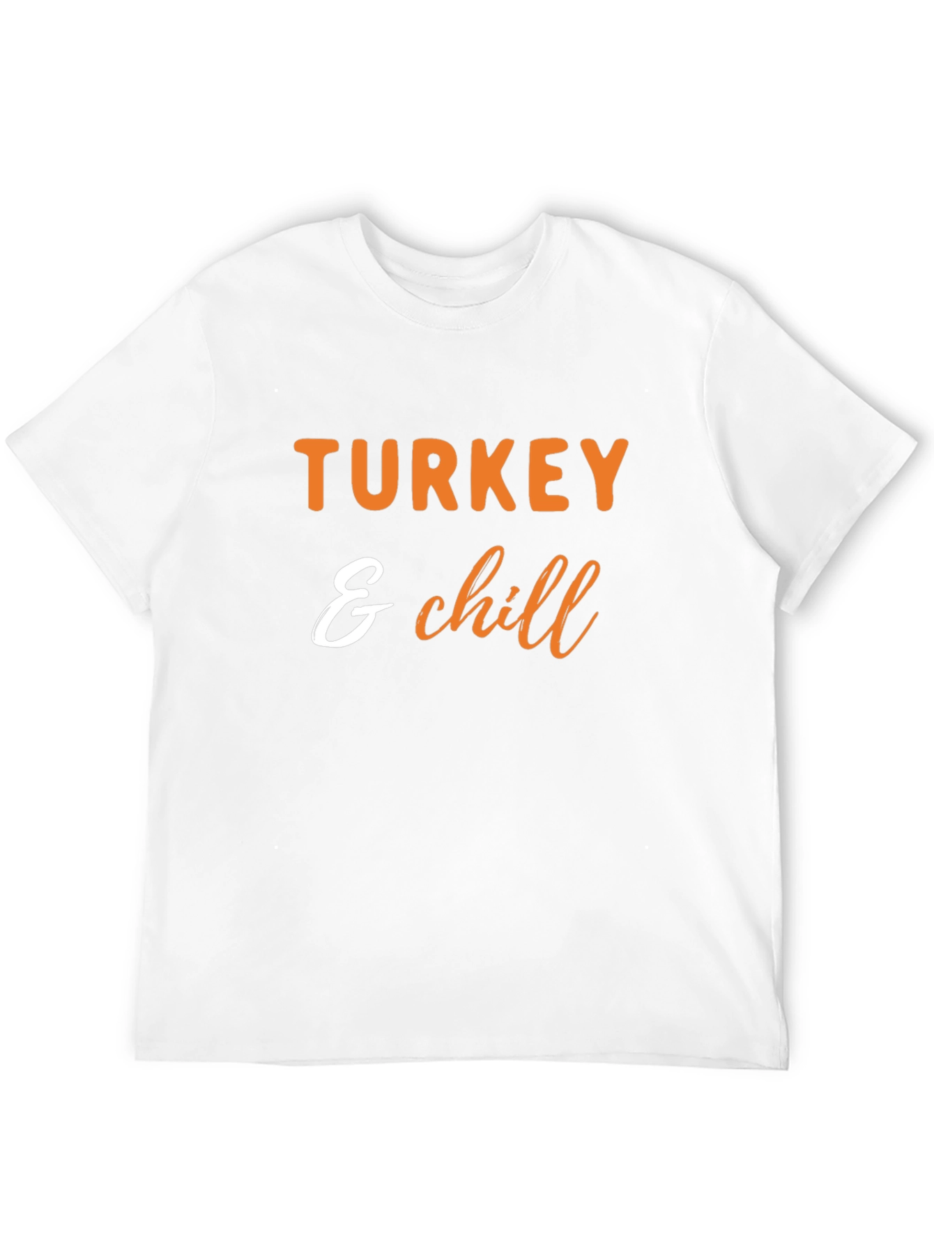 Turkey & Chill Thanksgiving T-Shirt