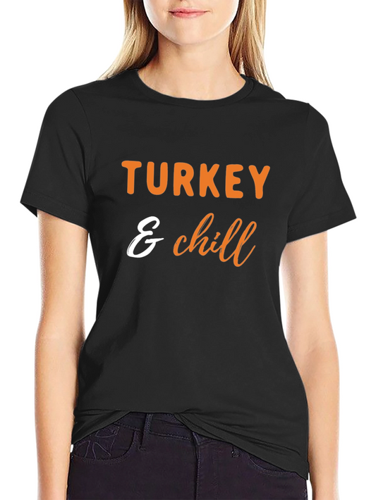 Turkey & Chill Thanksgiving T-Shirt