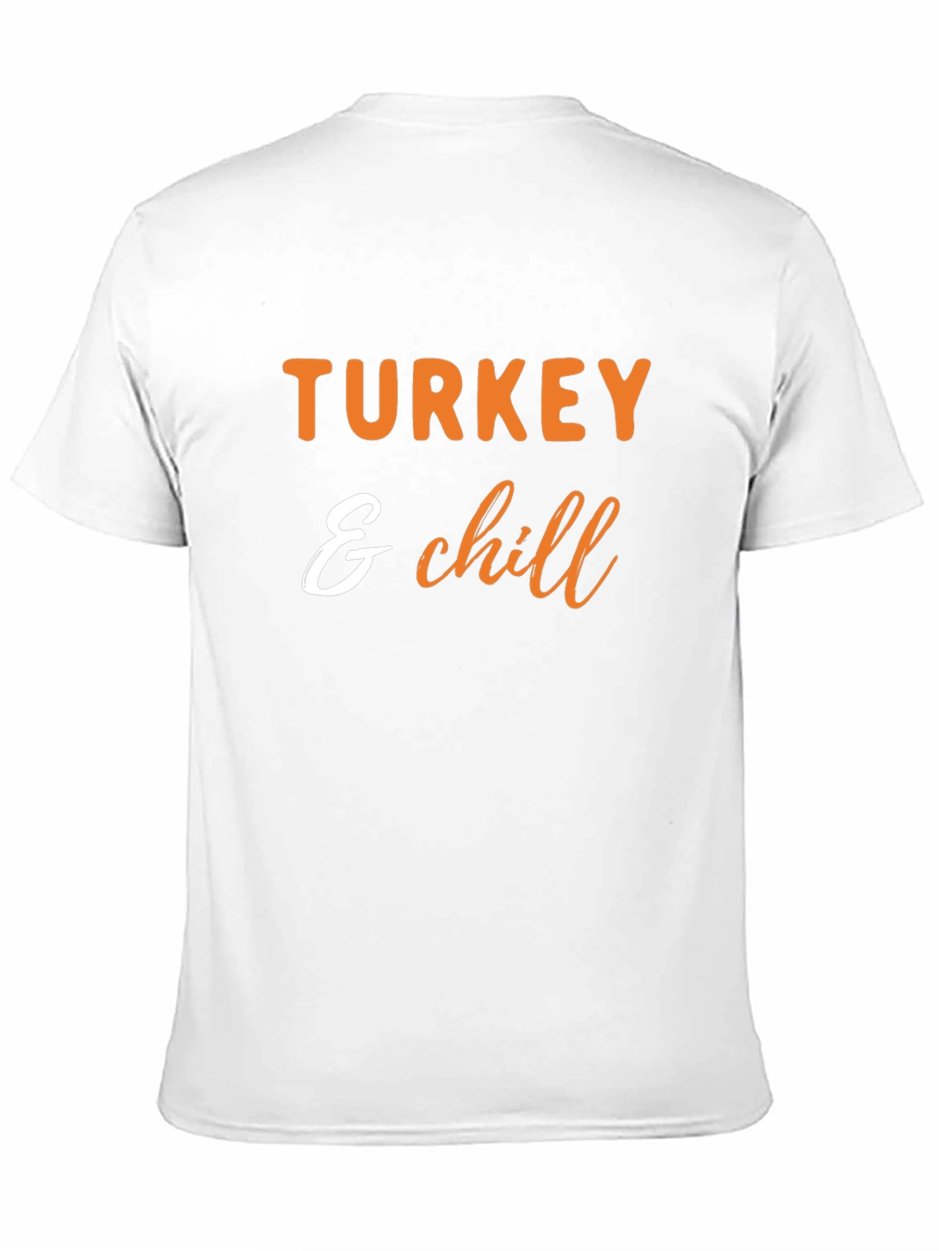 Turkey & Chill Thanksgiving T-Shirt