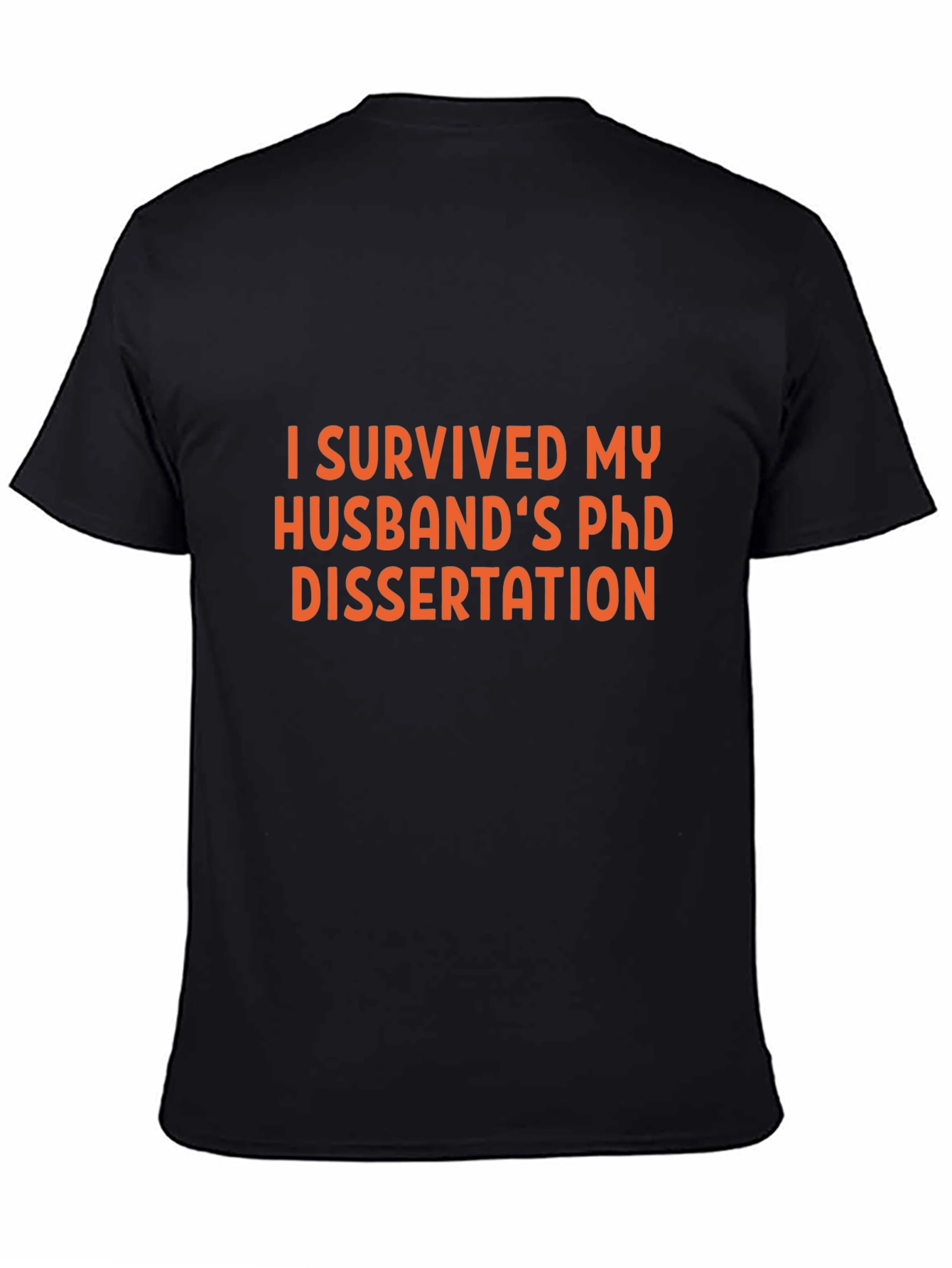 I Survived My Husbands PhD Dissertation Tee