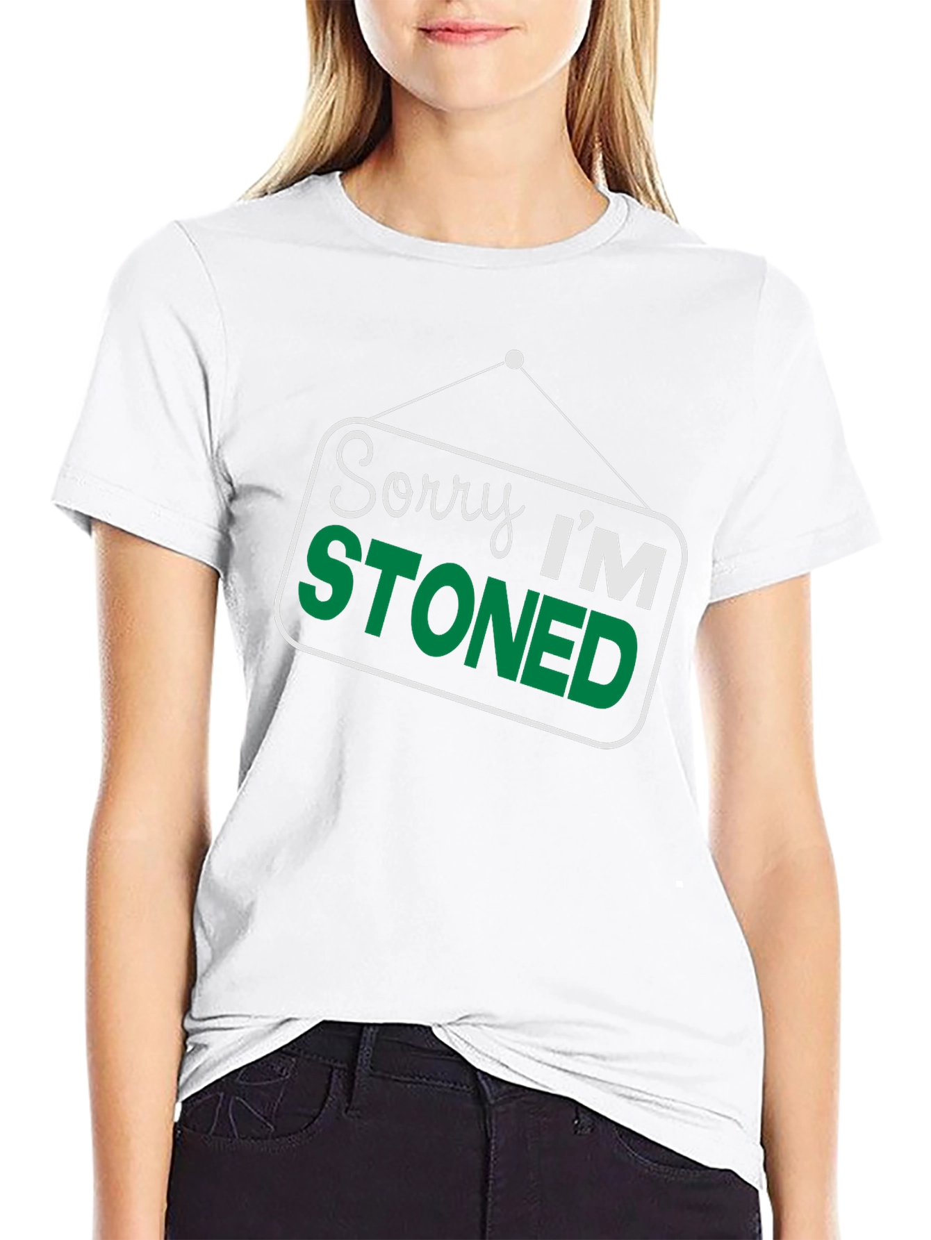 Sorry Im Stoned T-Shirt - Funny Graphic Tee