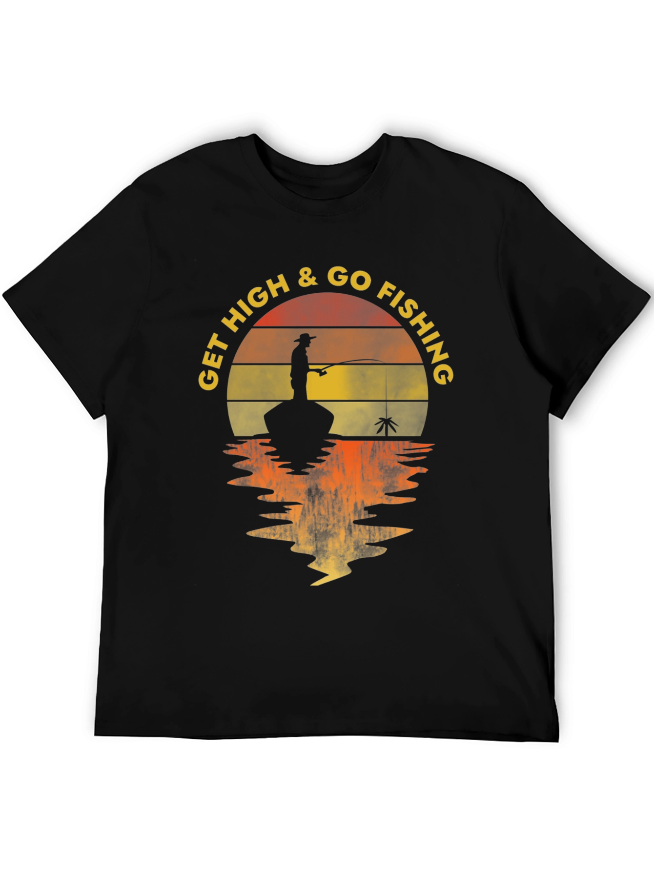 Get High & Go Fishing Graphic T-Shirt