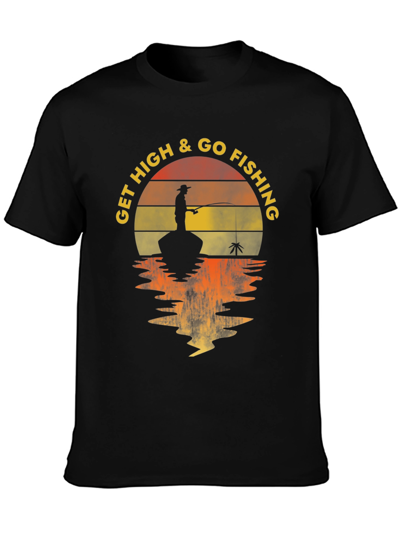 Get High & Go Fishing Graphic T-Shirt