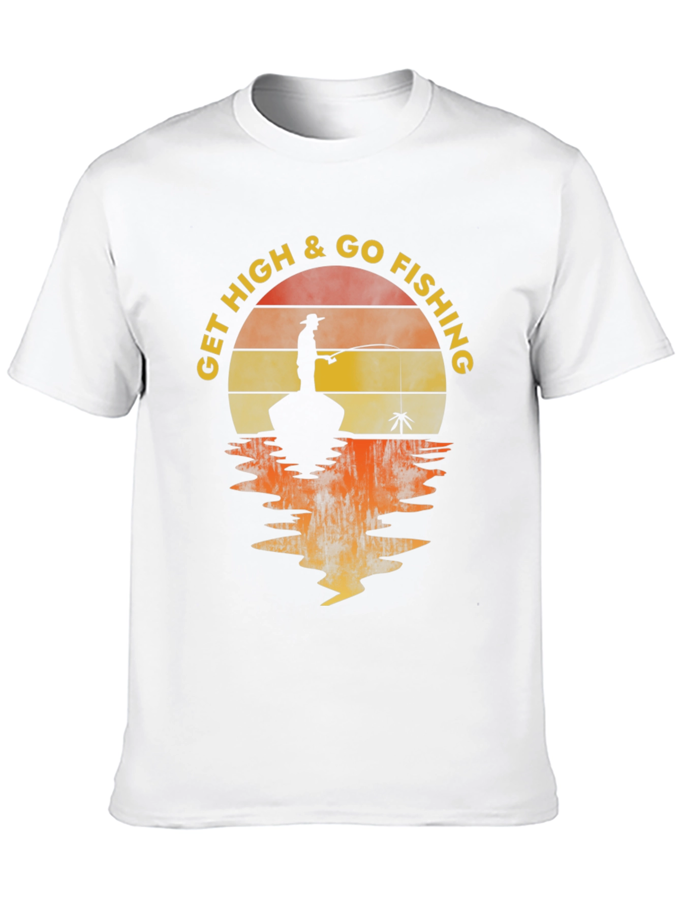 Get High & Go Fishing Graphic T-Shirt