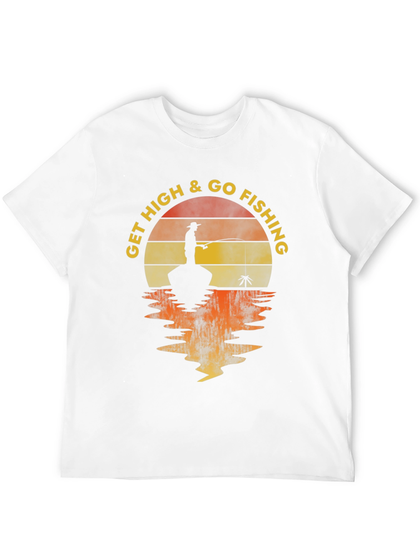 Get High & Go Fishing Graphic T-Shirt