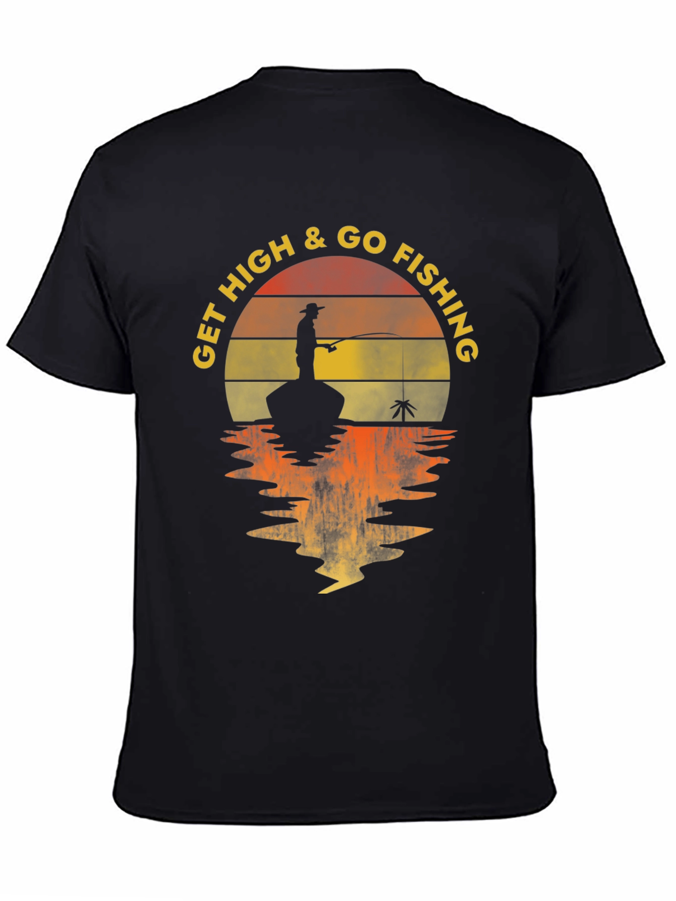 Get High & Go Fishing Graphic T-Shirt