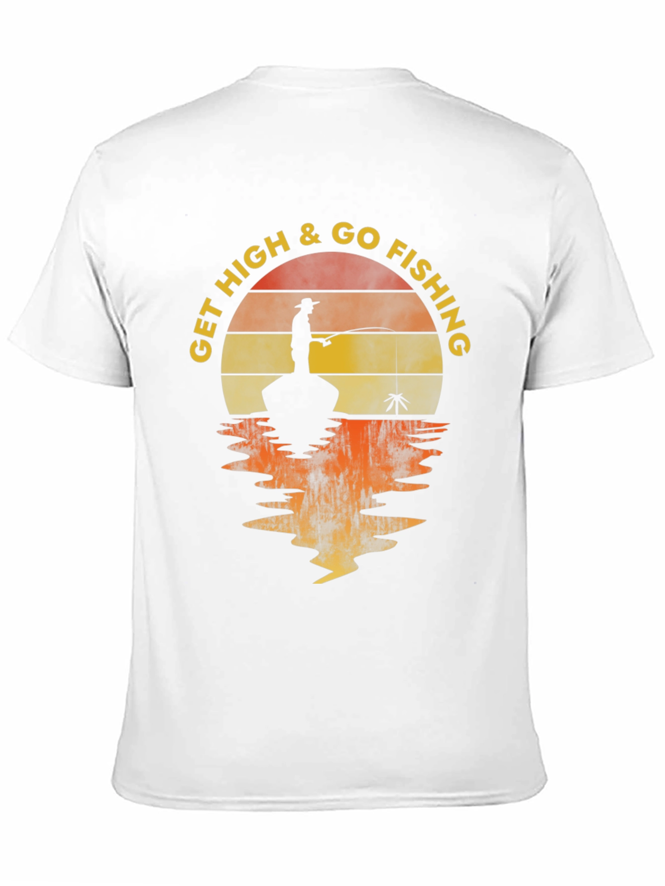 Get High & Go Fishing Graphic T-Shirt