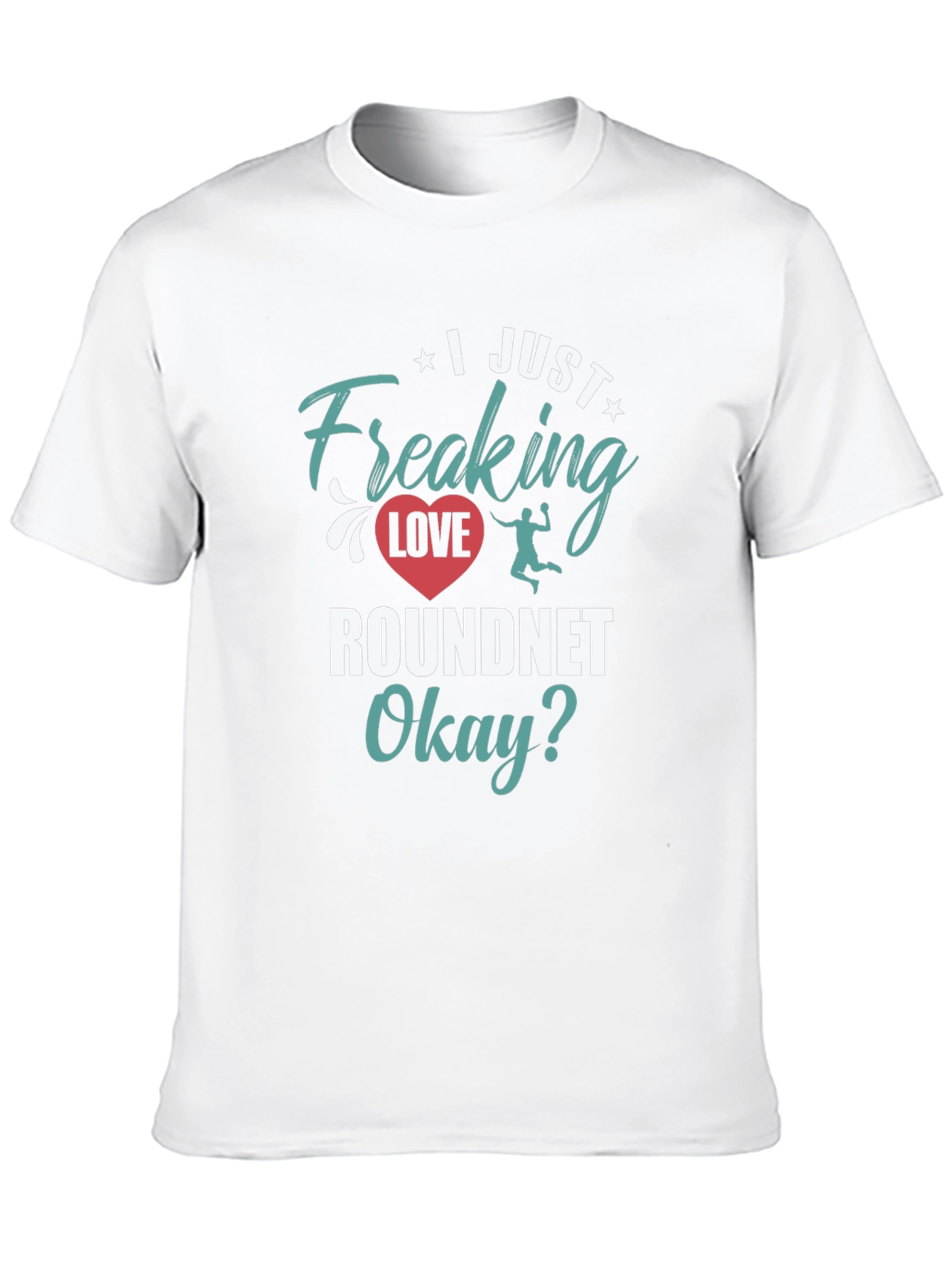 I Just Freaking Love Roundnet Graphic Tee