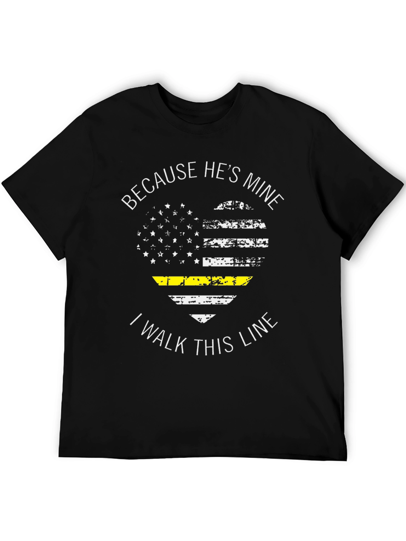 Because Hes Mine Tee - Thin Yellow Line T-Shirt
