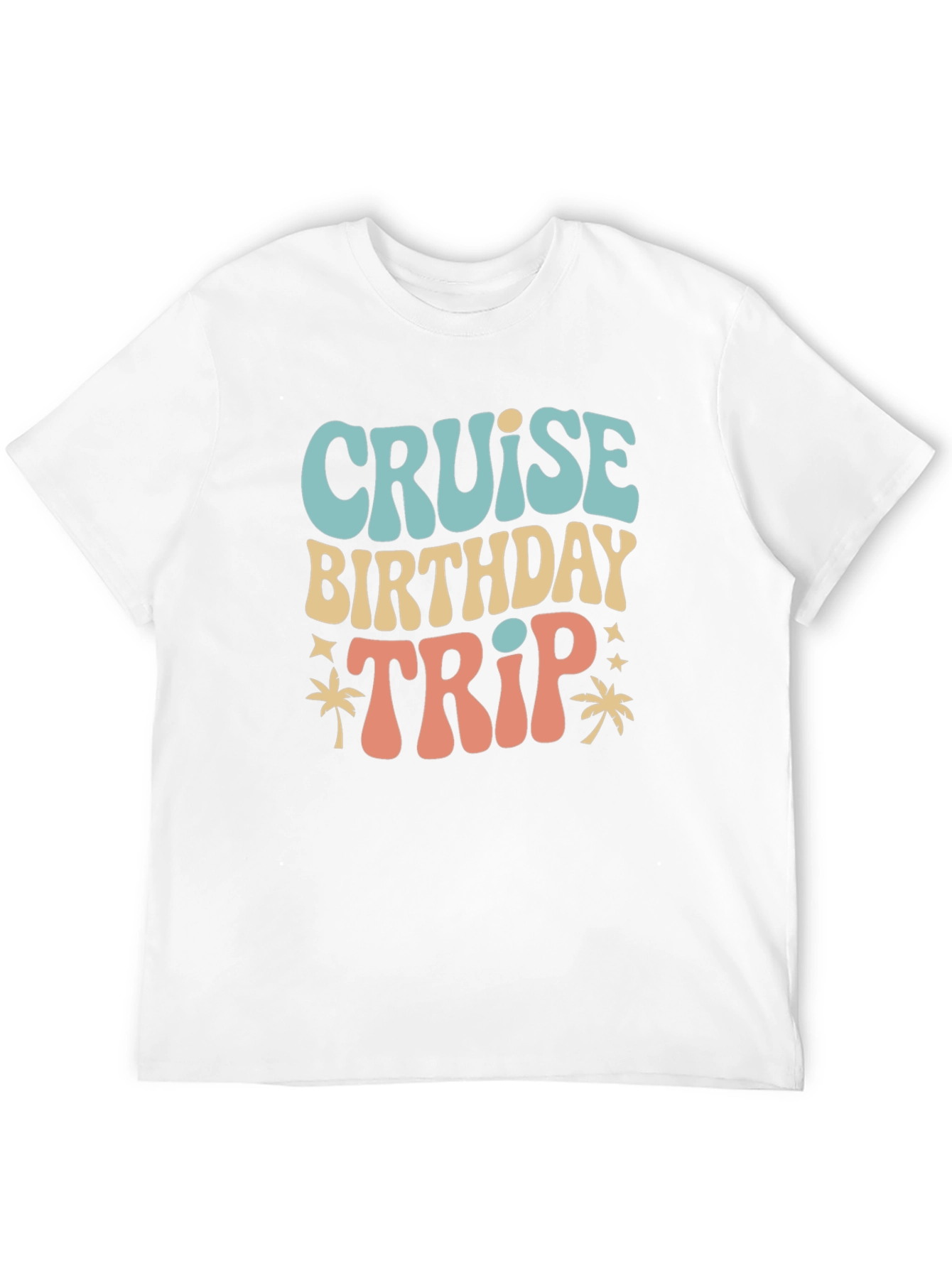 Cruise Birthday Trip Graphic Tee