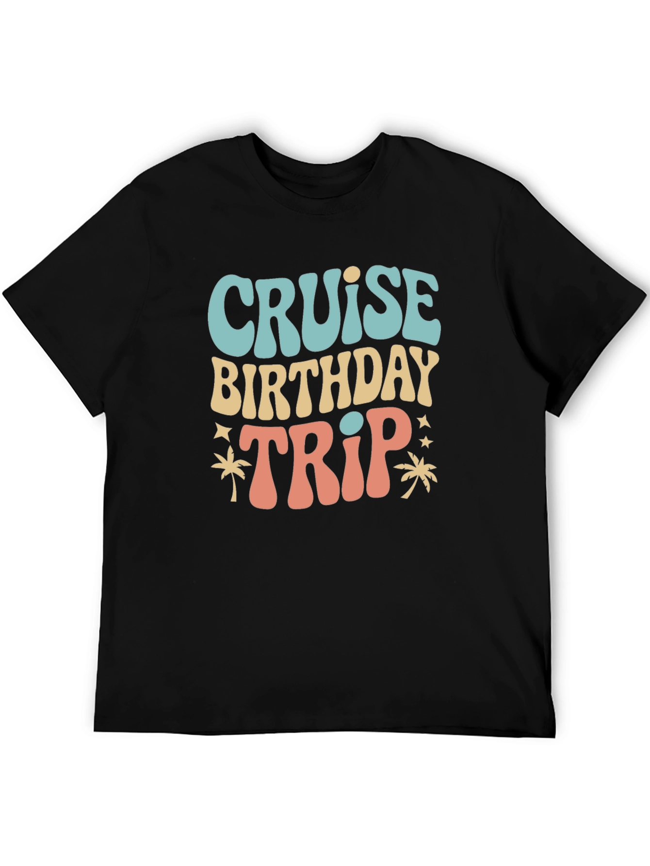 Cruise Birthday Trip Graphic Tee