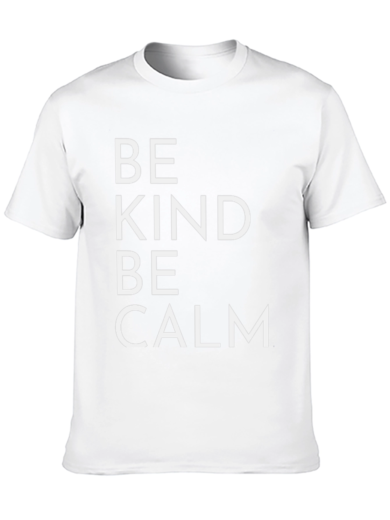 Be Kind Be Calm T-Shirt