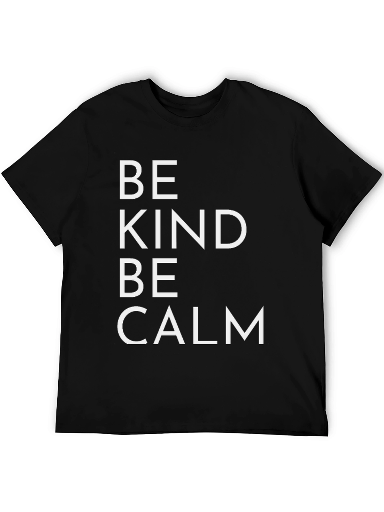 Be Kind Be Calm T-Shirt