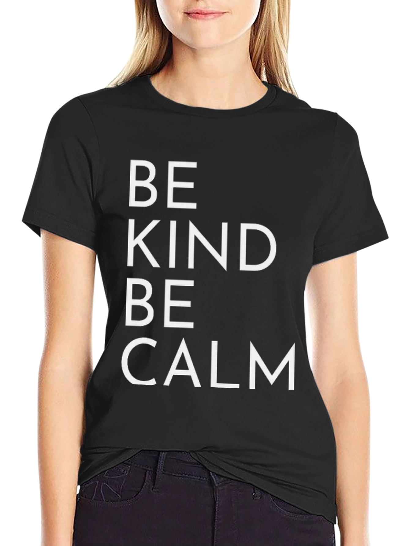 Be Kind Be Calm T-Shirt
